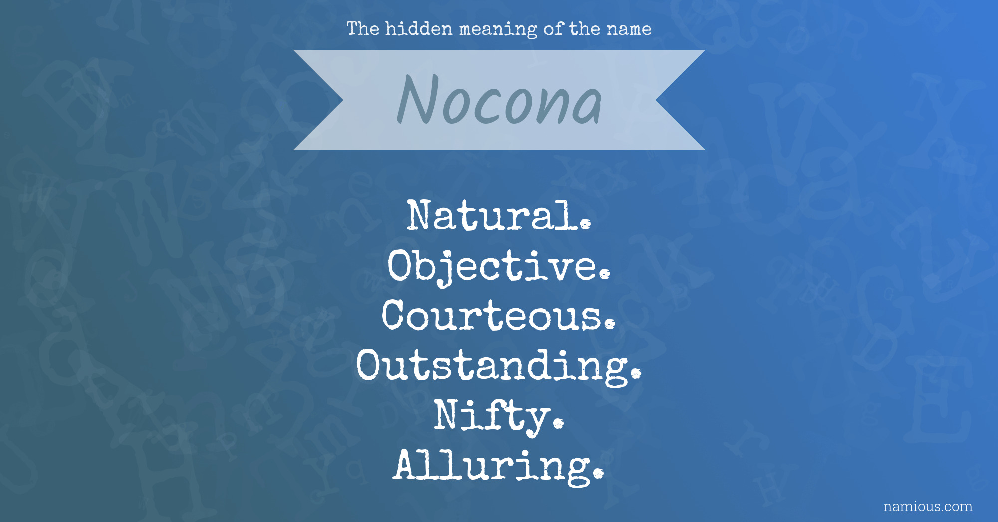 The hidden meaning of the name Nocona