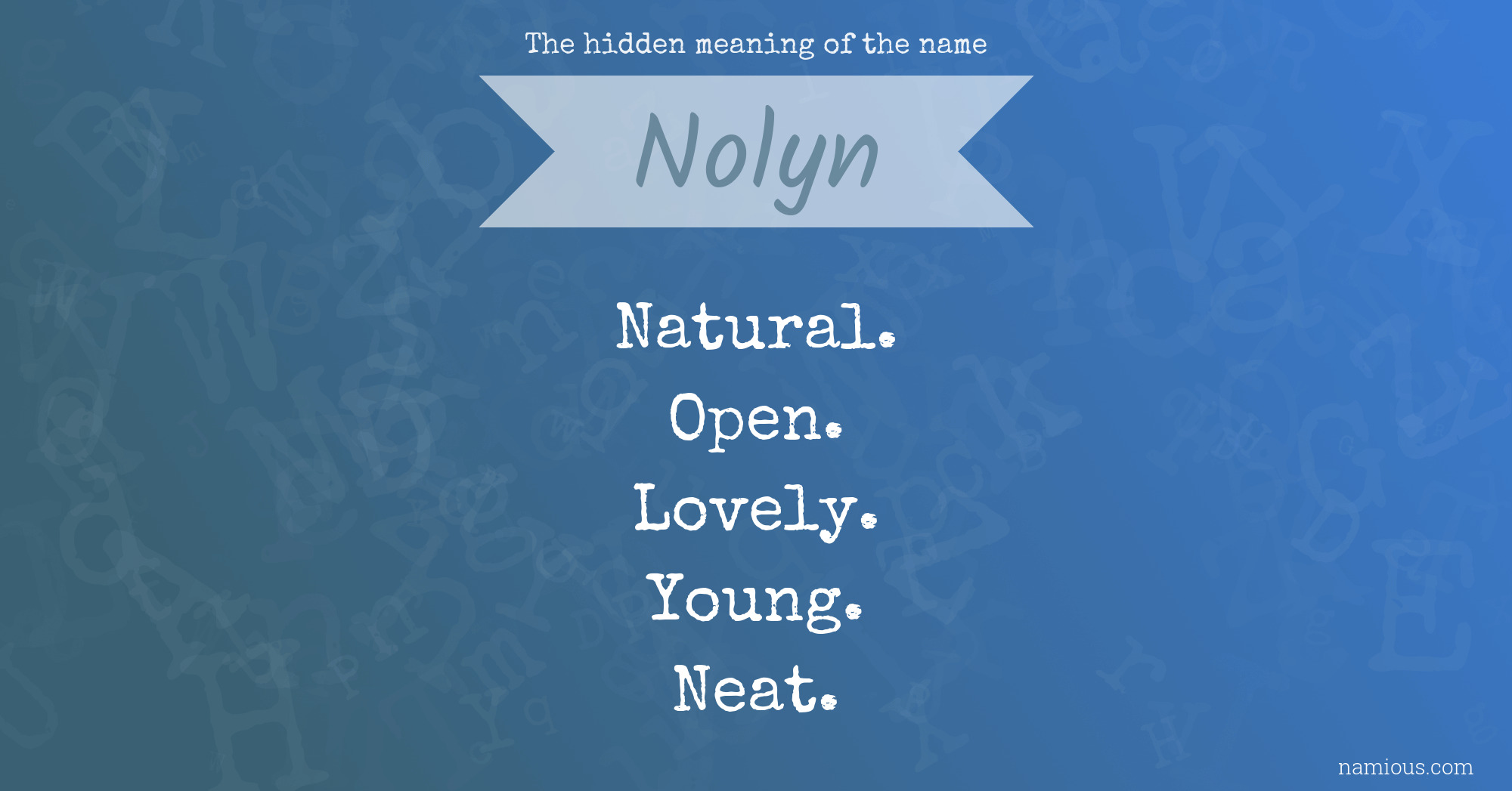 The hidden meaning of the name Nolyn