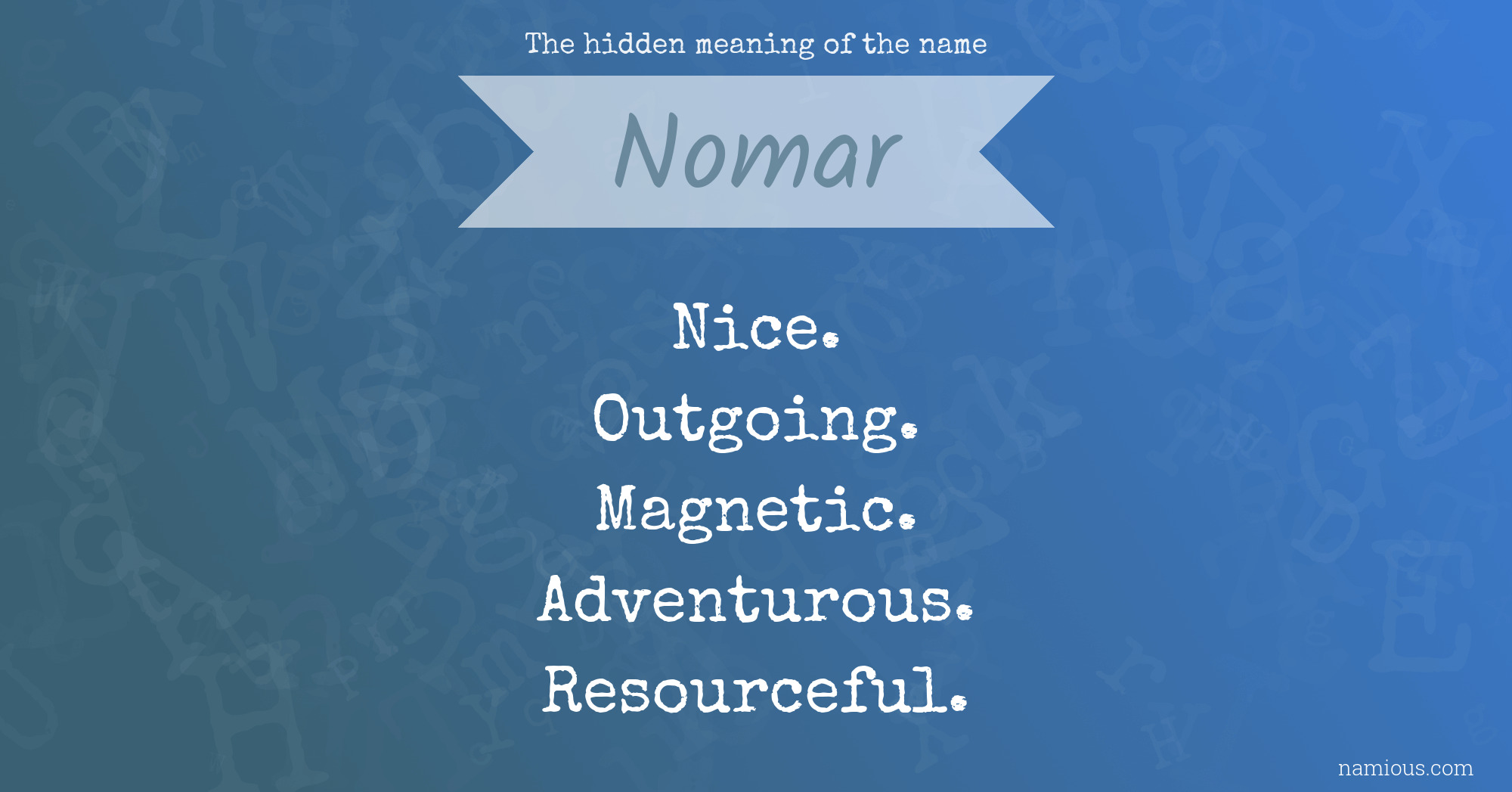 The hidden meaning of the name Nomar