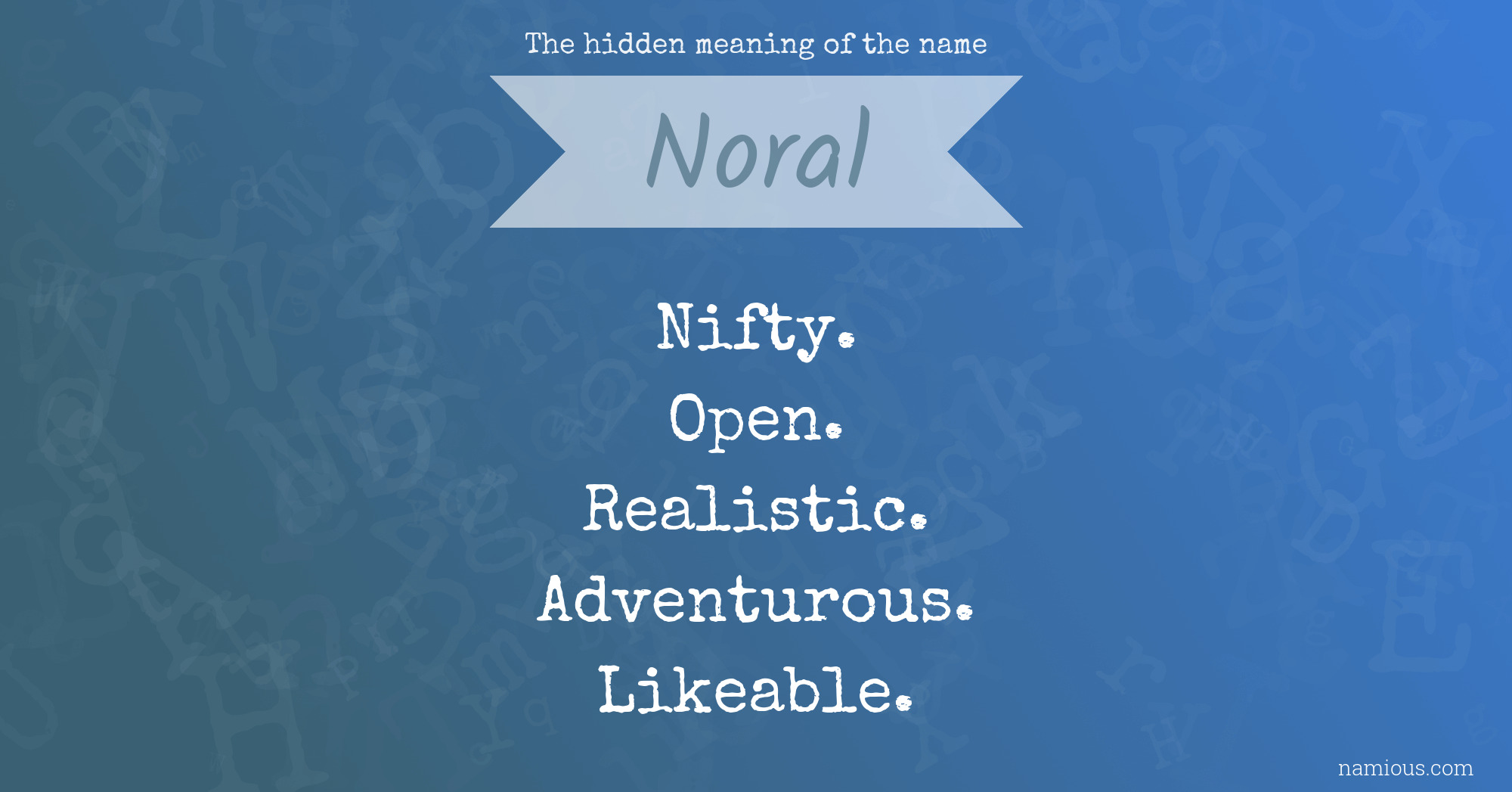 The hidden meaning of the name Noral