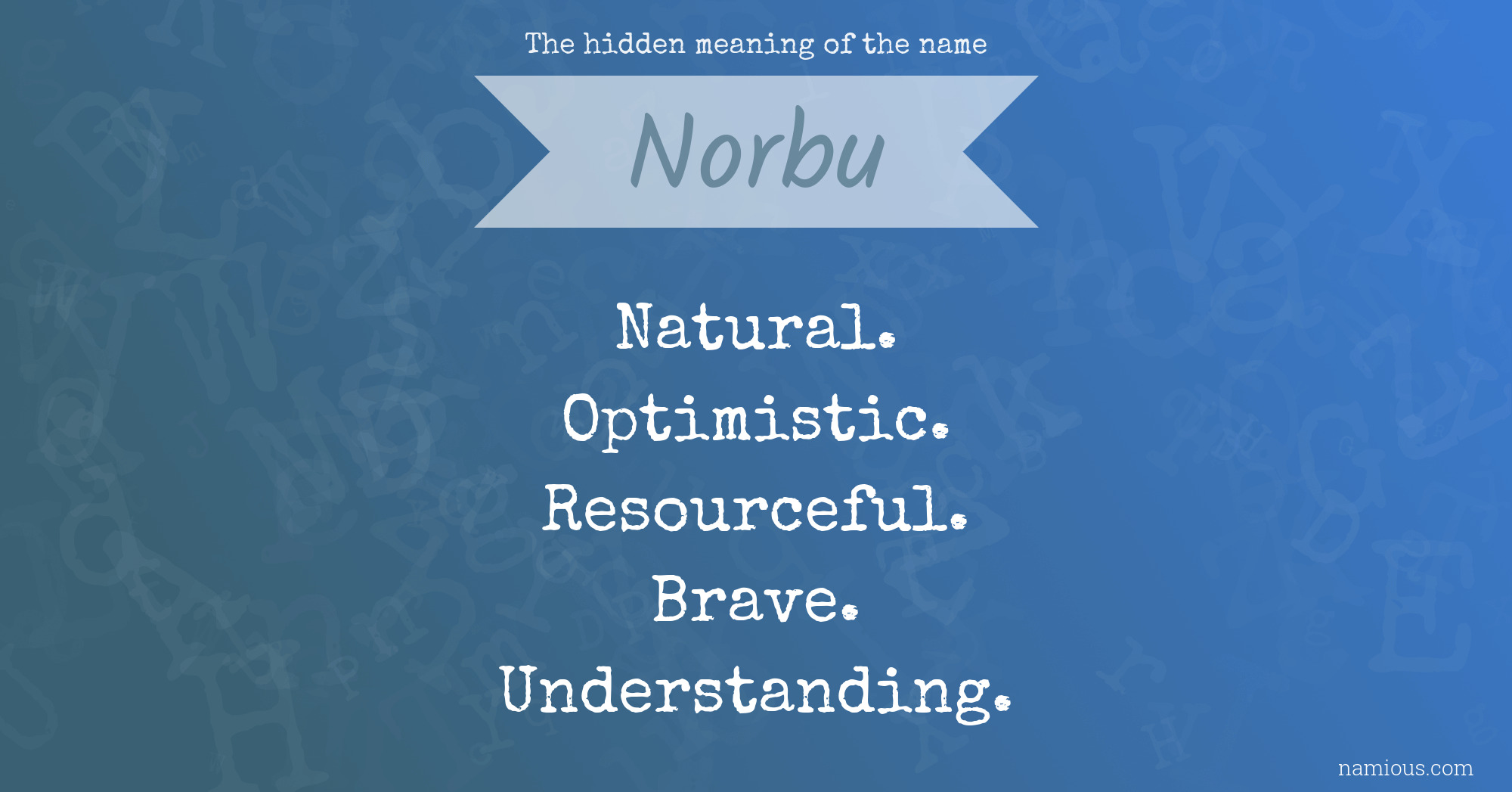 The hidden meaning of the name Norbu