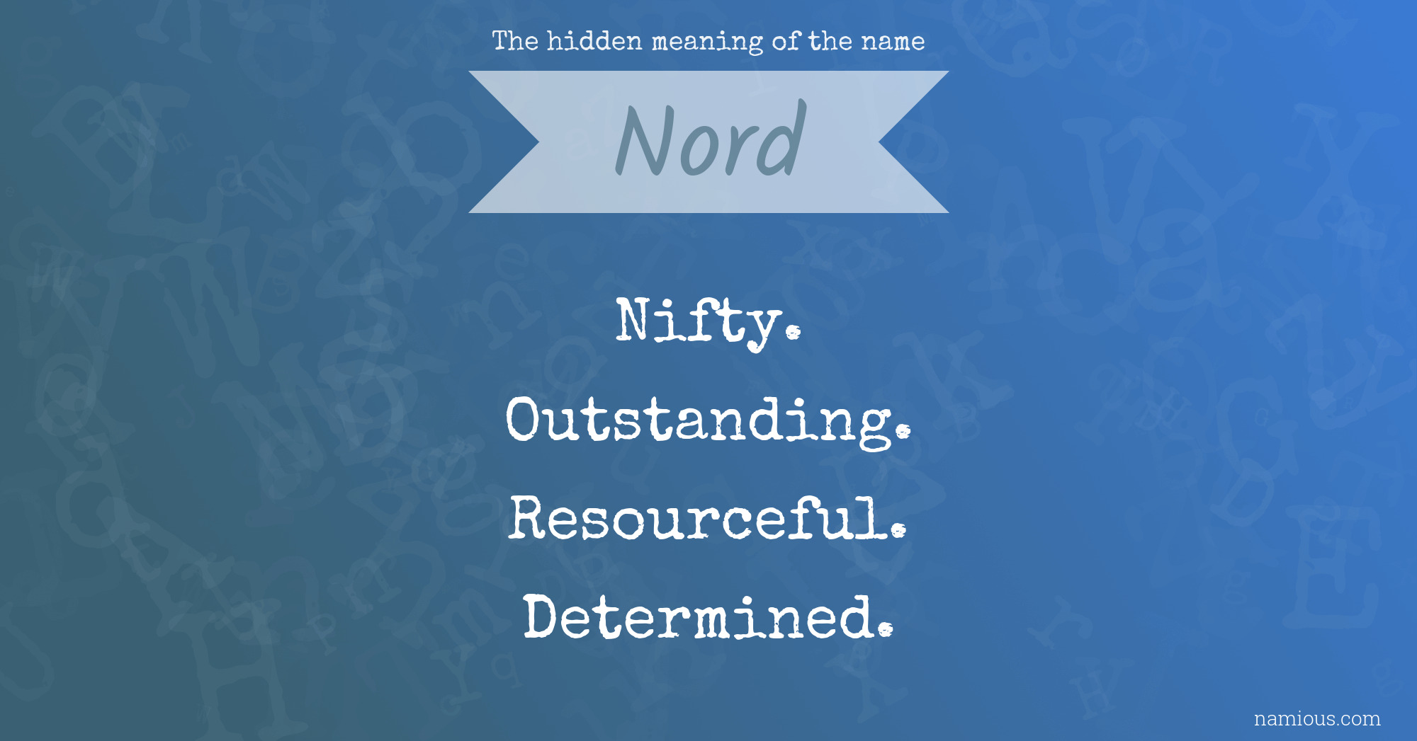 The hidden meaning of the name Nord