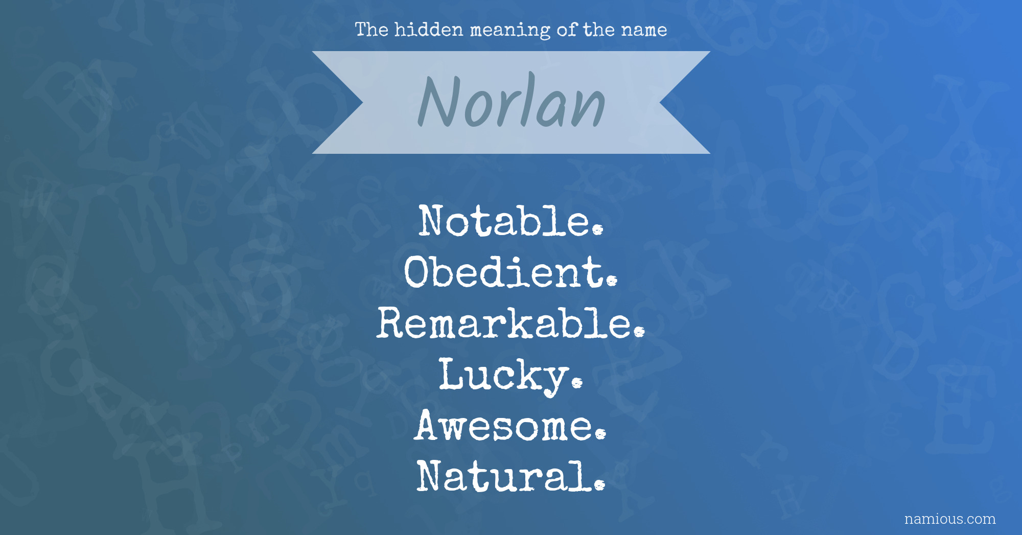 The hidden meaning of the name Norlan