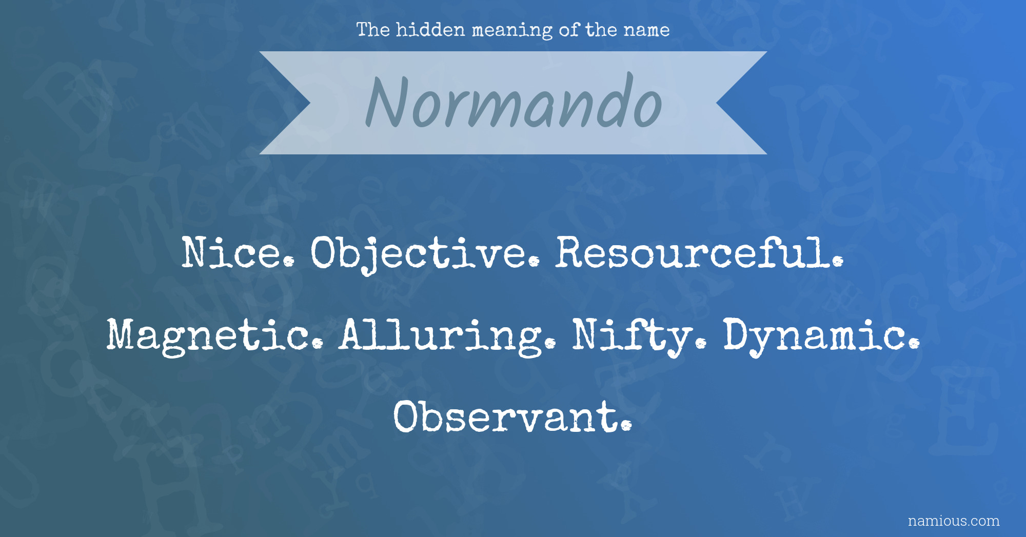 The hidden meaning of the name Normando