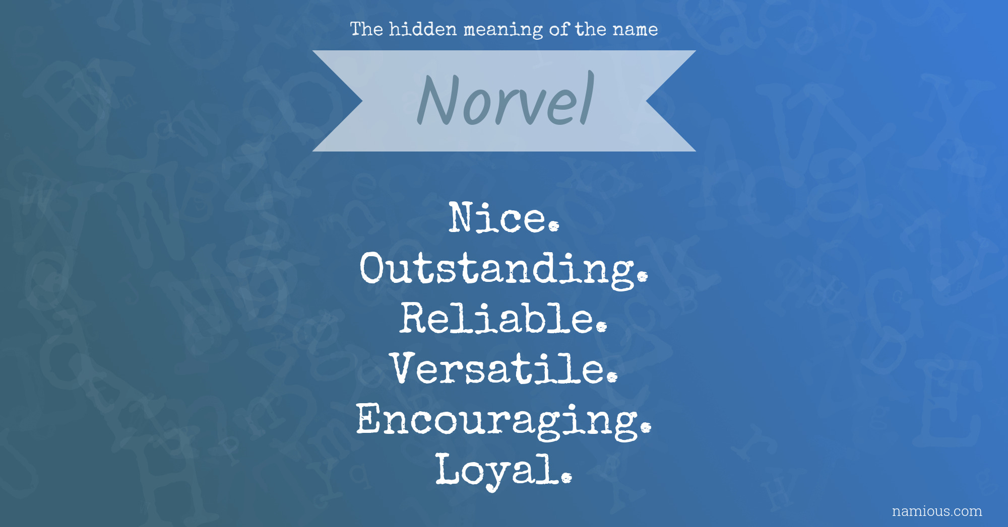 The hidden meaning of the name Norvel