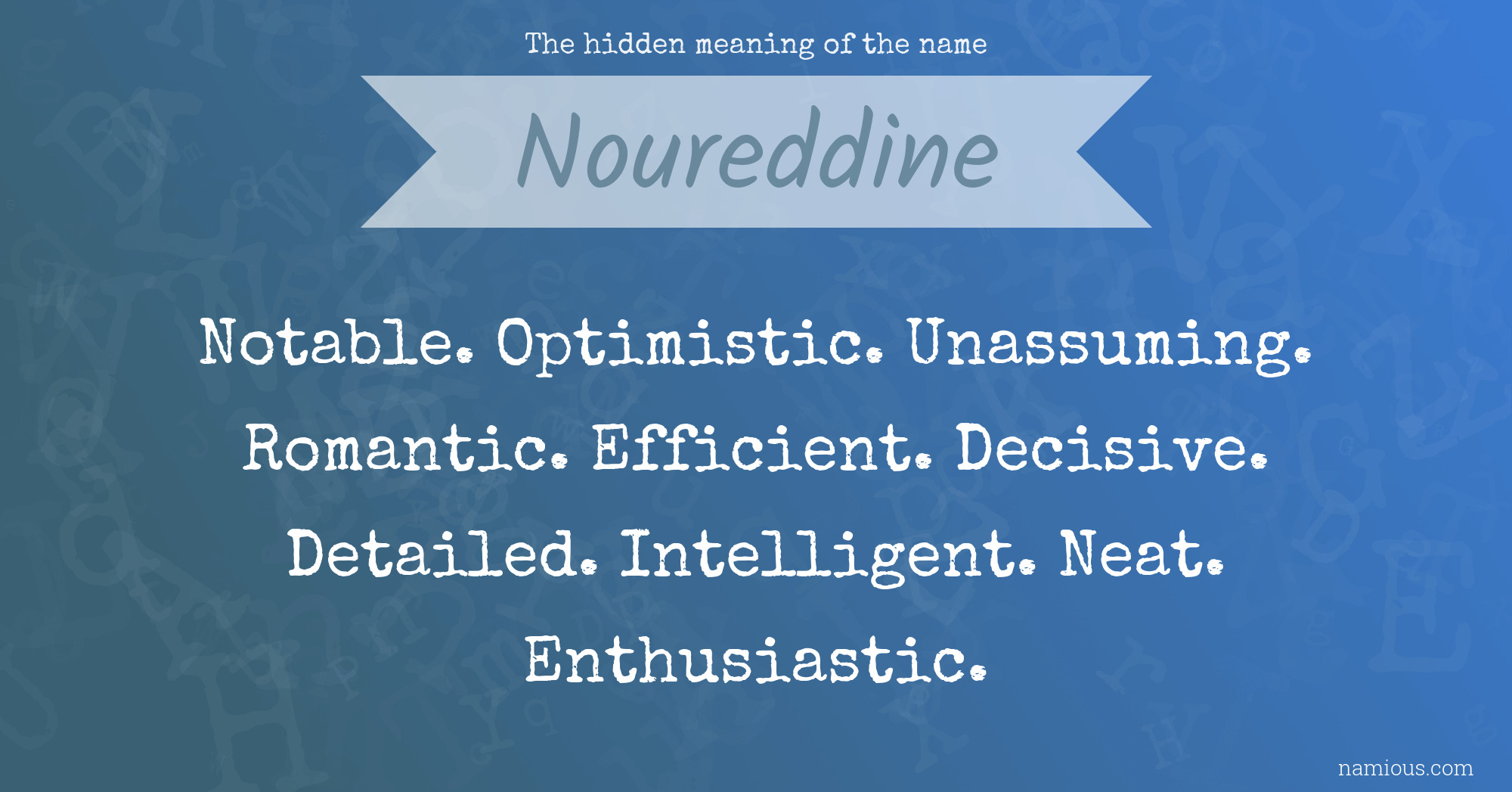 The hidden meaning of the name Noureddine