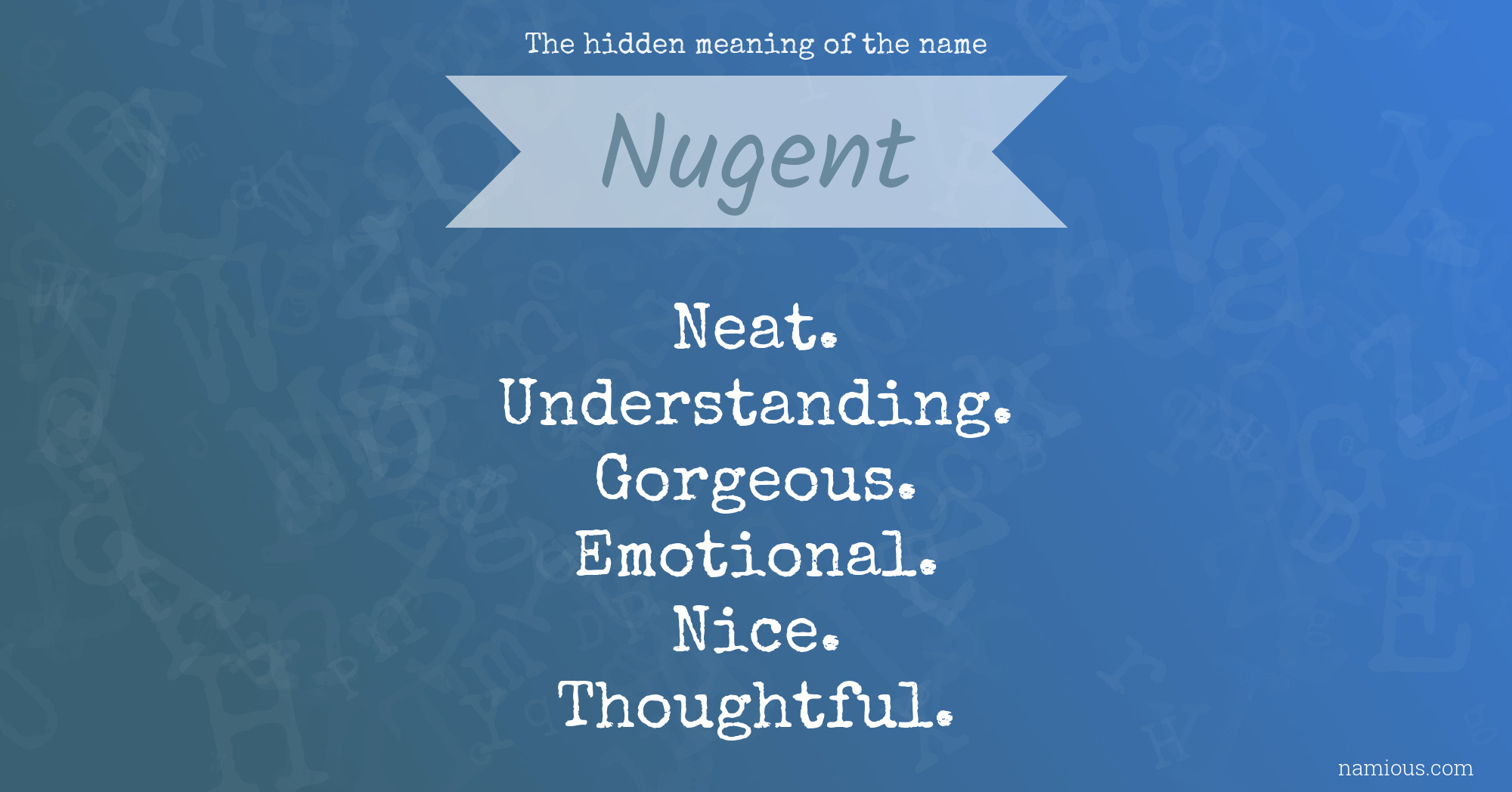 The hidden meaning of the name Nugent