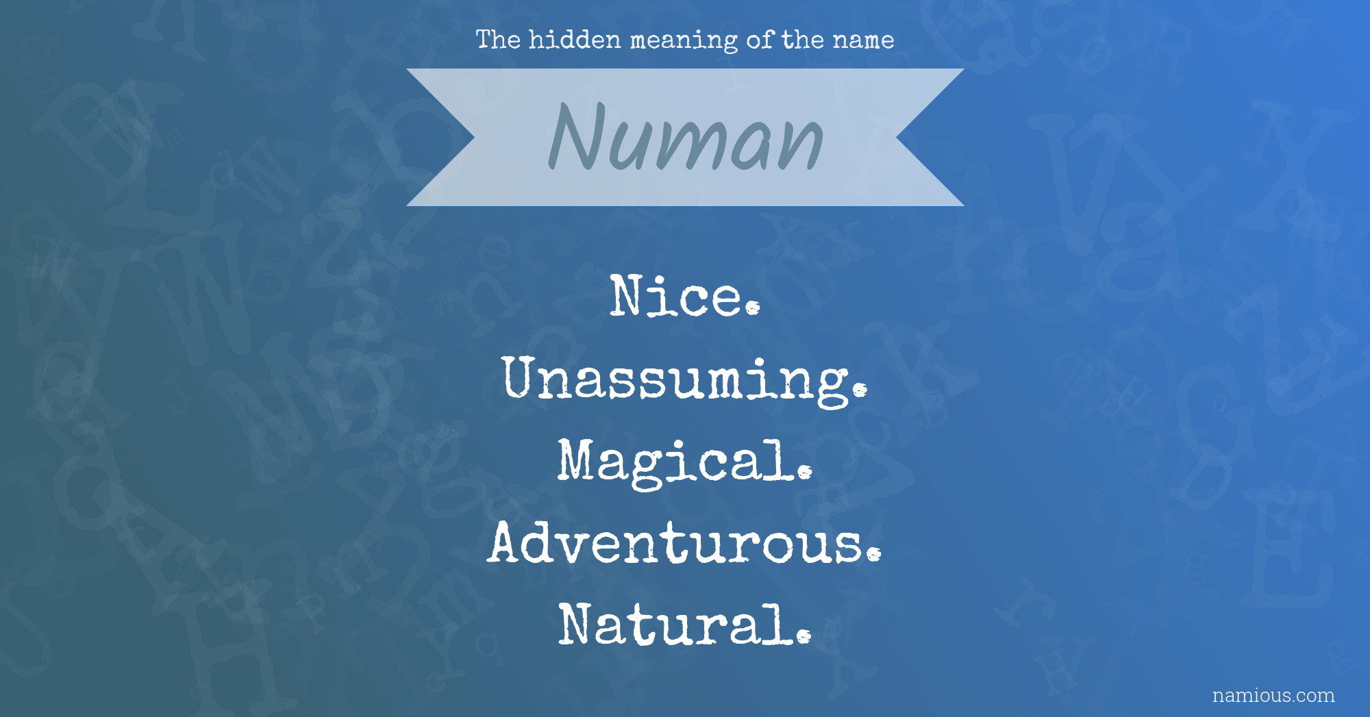 The hidden meaning of the name Numan