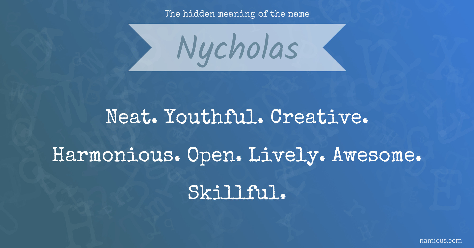 The hidden meaning of the name Nycholas