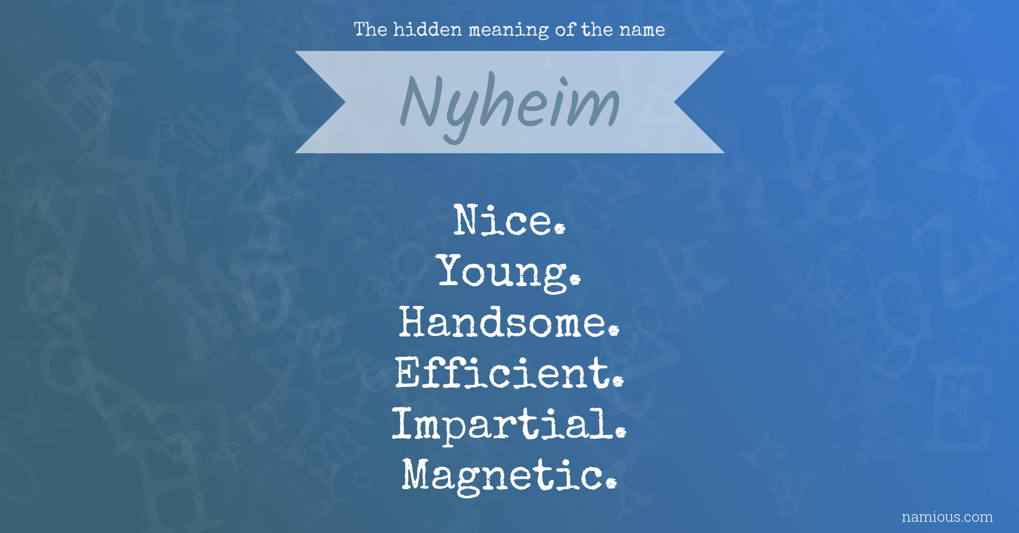 The hidden meaning of the name Nyheim