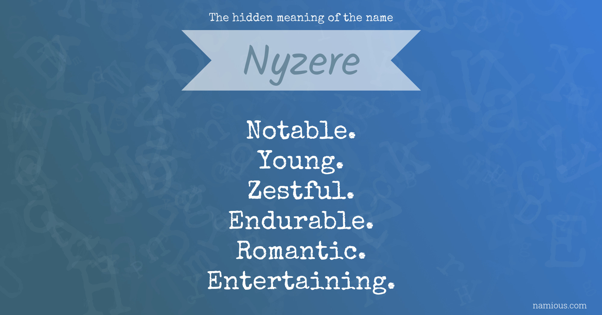 The hidden meaning of the name Nyzere