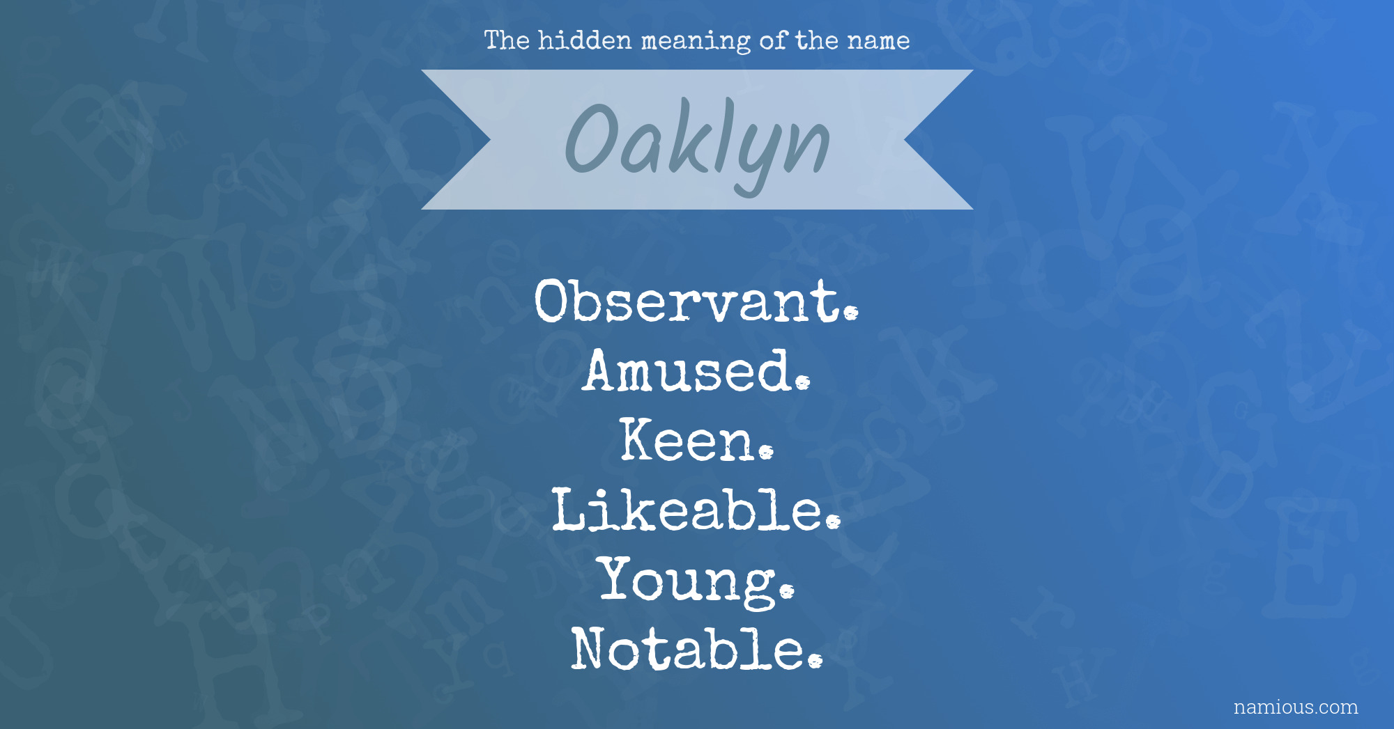 The hidden meaning of the name Oaklyn