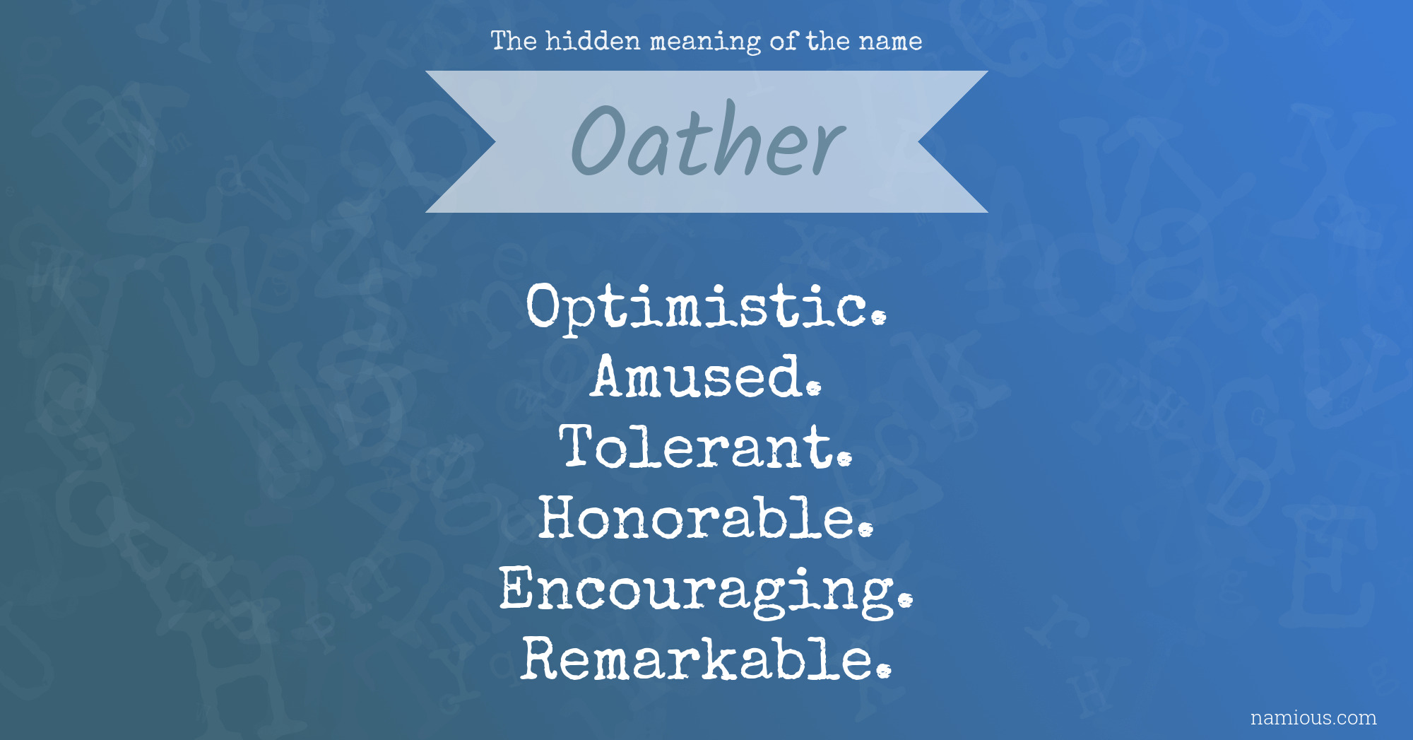 The hidden meaning of the name Oather