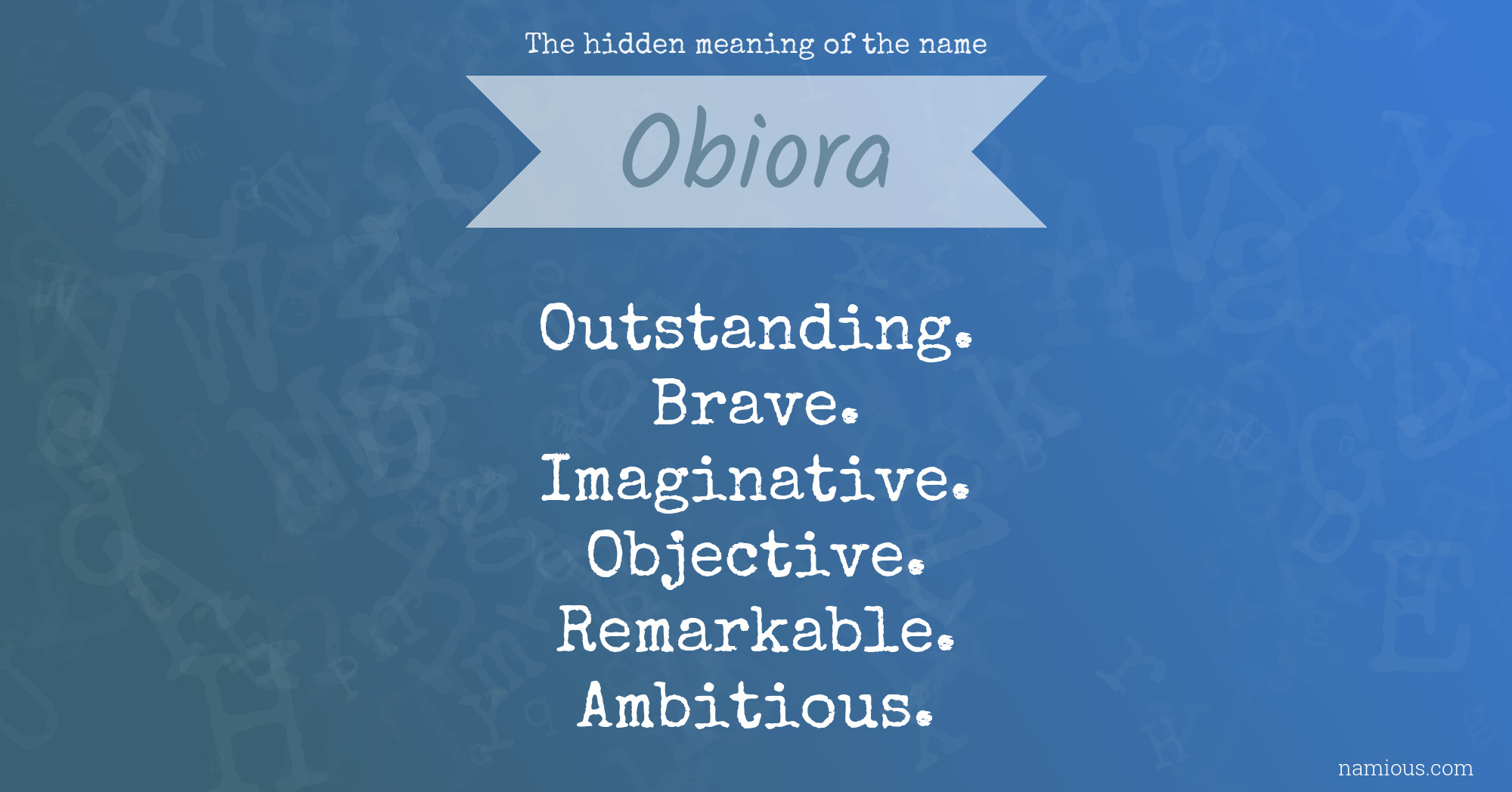 The hidden meaning of the name Obiora