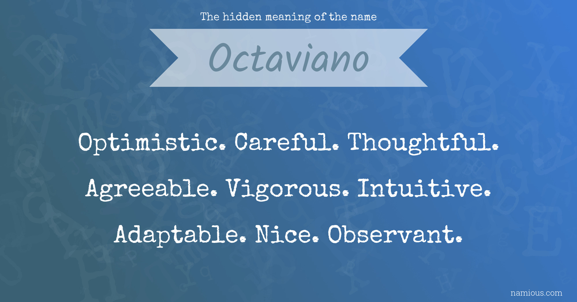 The hidden meaning of the name Octaviano