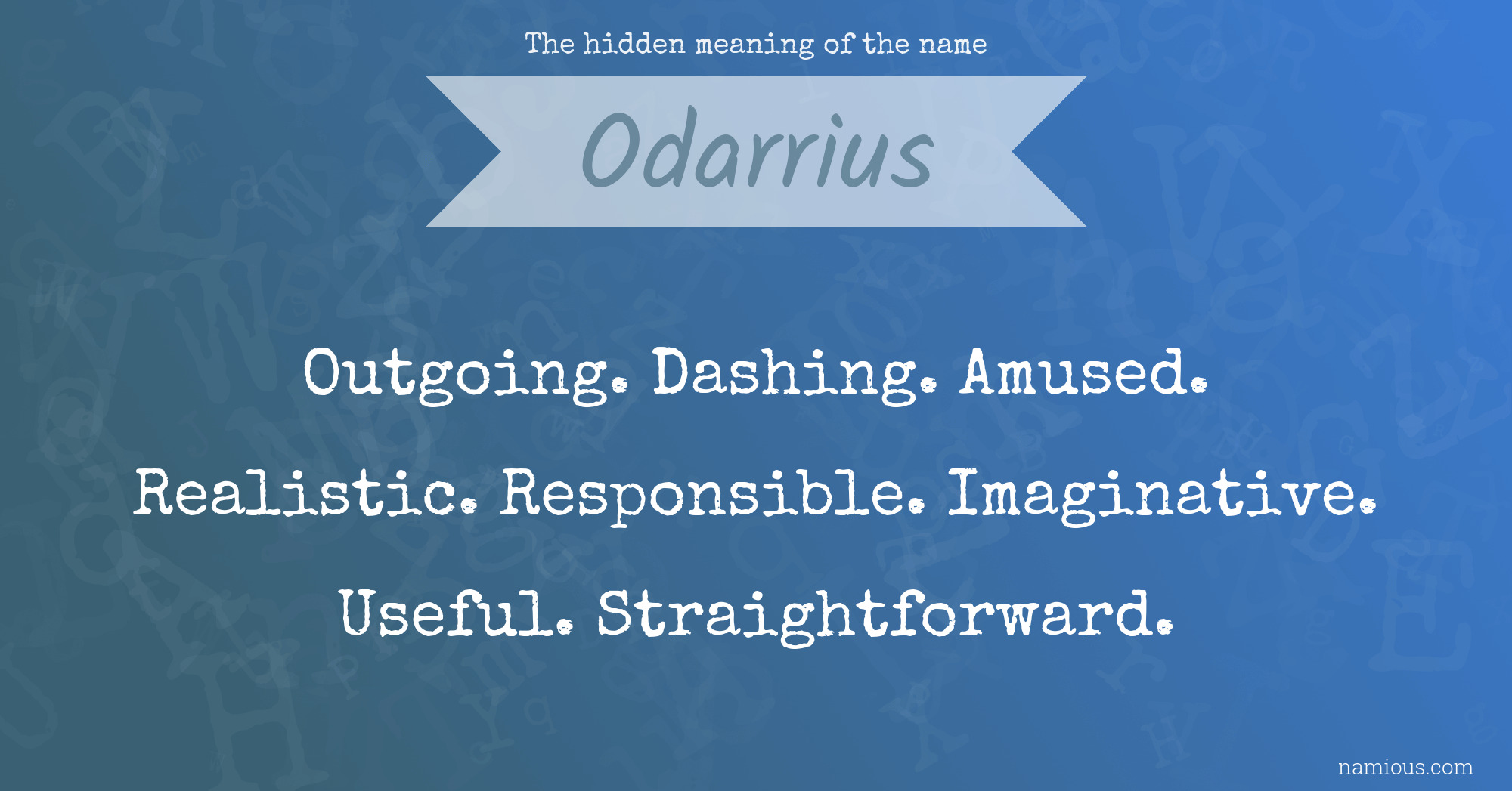 The hidden meaning of the name Odarrius