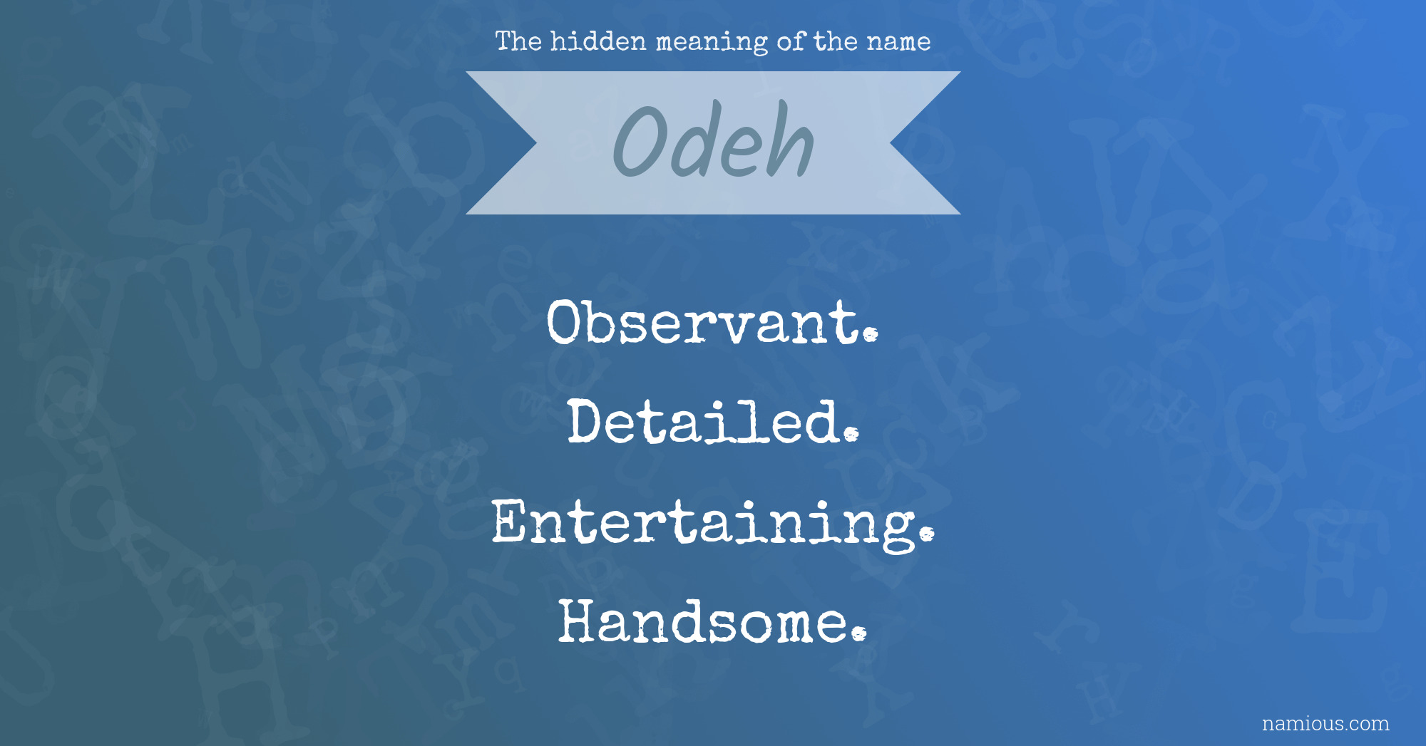 The hidden meaning of the name Odeh