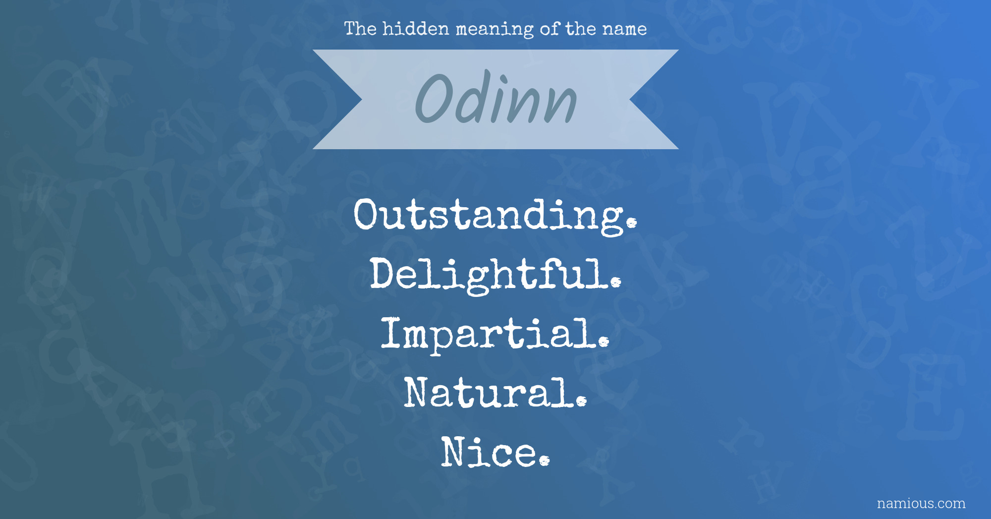 The hidden meaning of the name Odinn