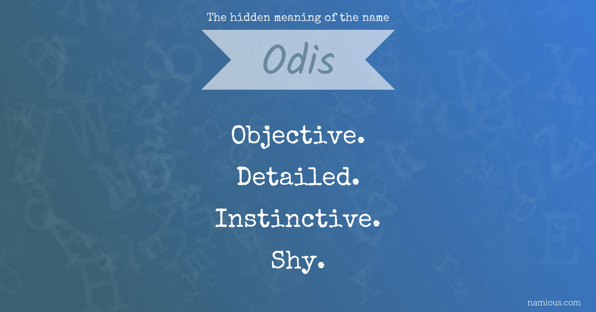 The hidden meaning of the name Odis