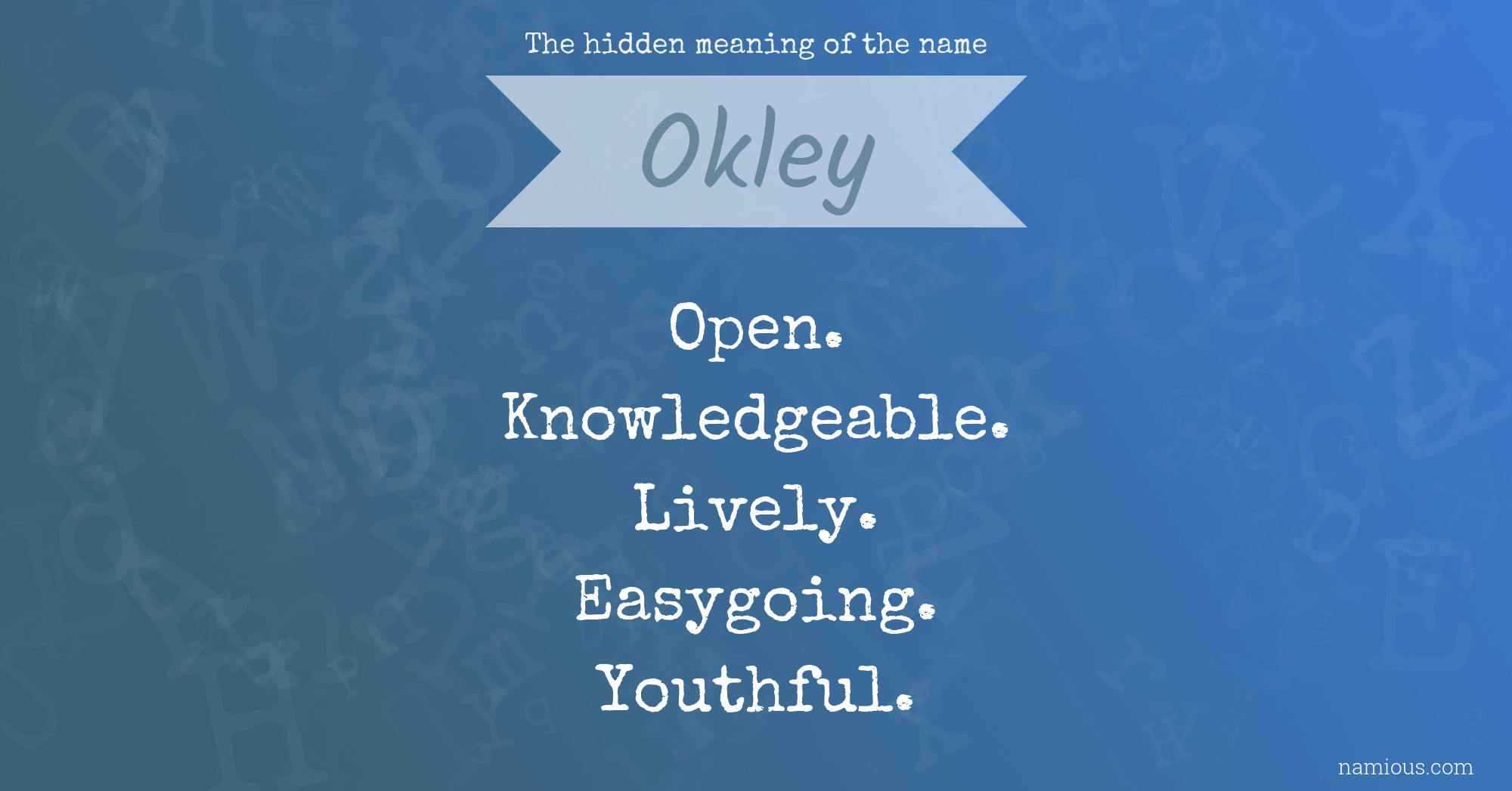 The hidden meaning of the name Okley