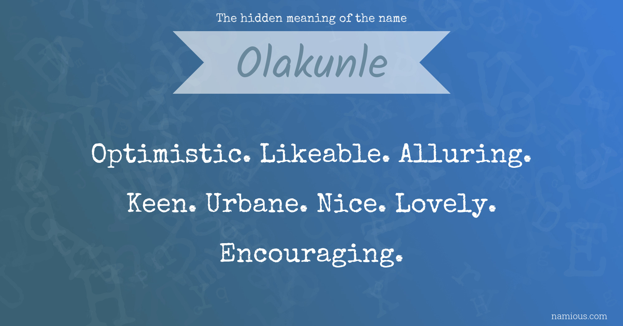 The hidden meaning of the name Olakunle