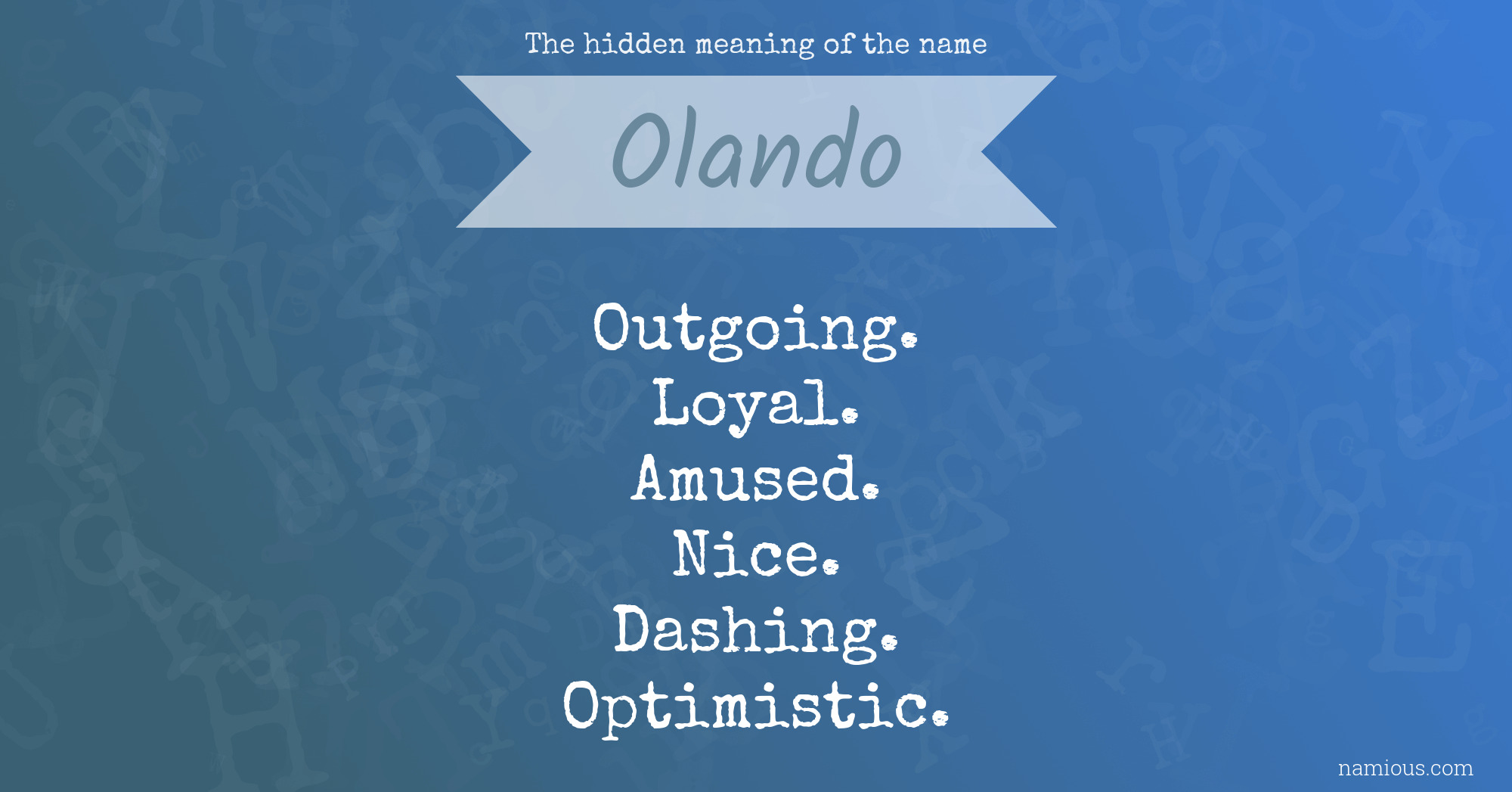 The hidden meaning of the name Olando