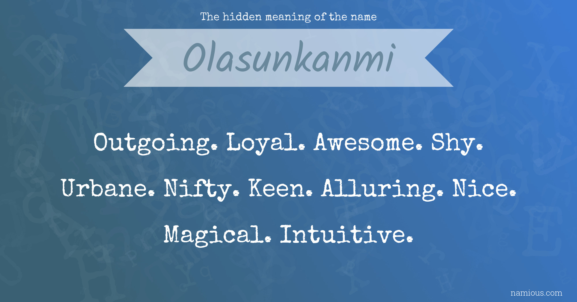 The hidden meaning of the name Olasunkanmi