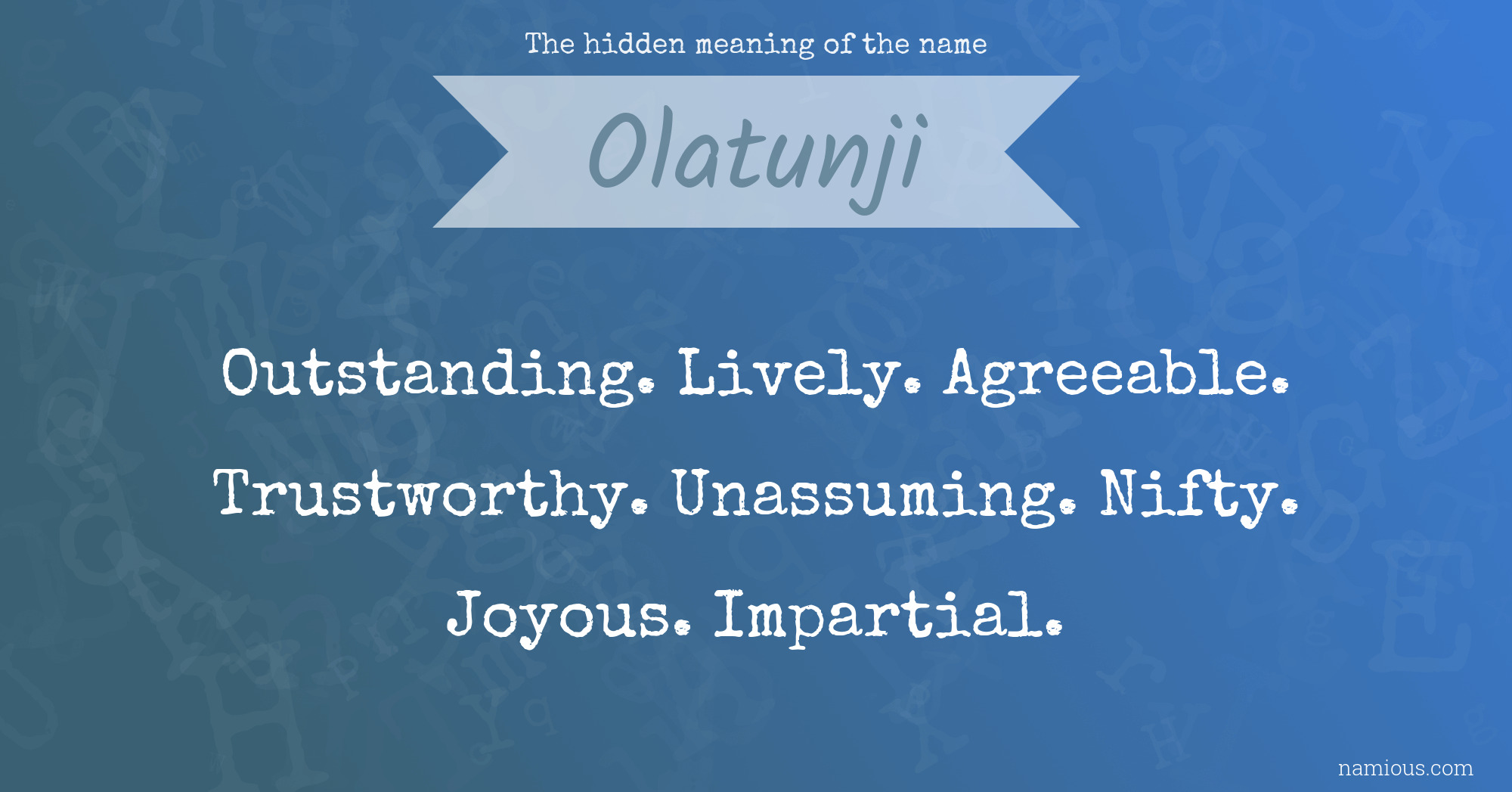 The hidden meaning of the name Olatunji