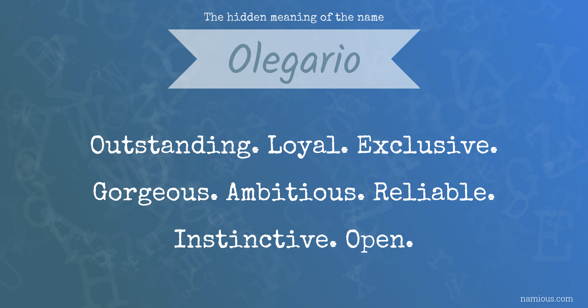 The hidden meaning of the name Olegario