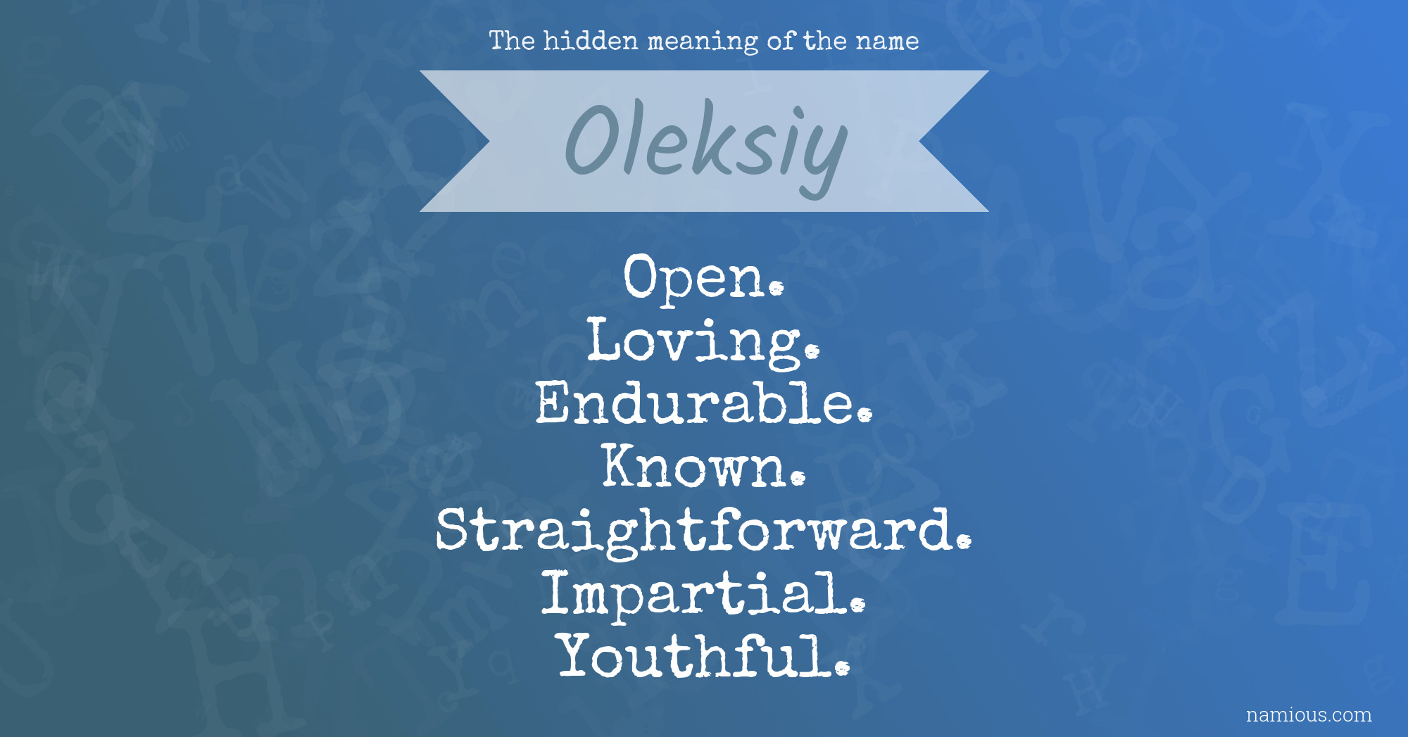 The hidden meaning of the name Oleksiy