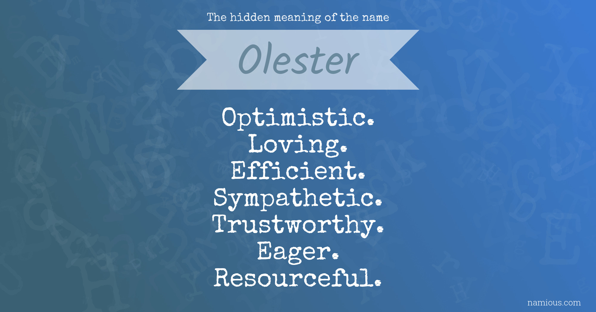 The hidden meaning of the name Olester