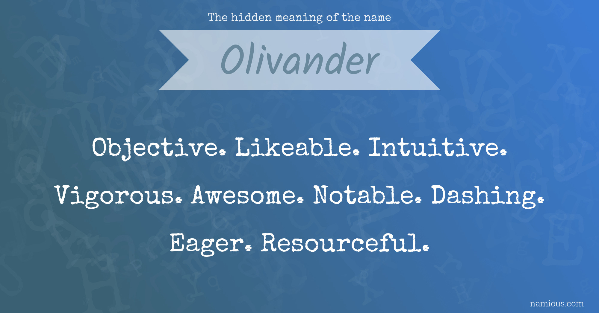 The hidden meaning of the name Olivander