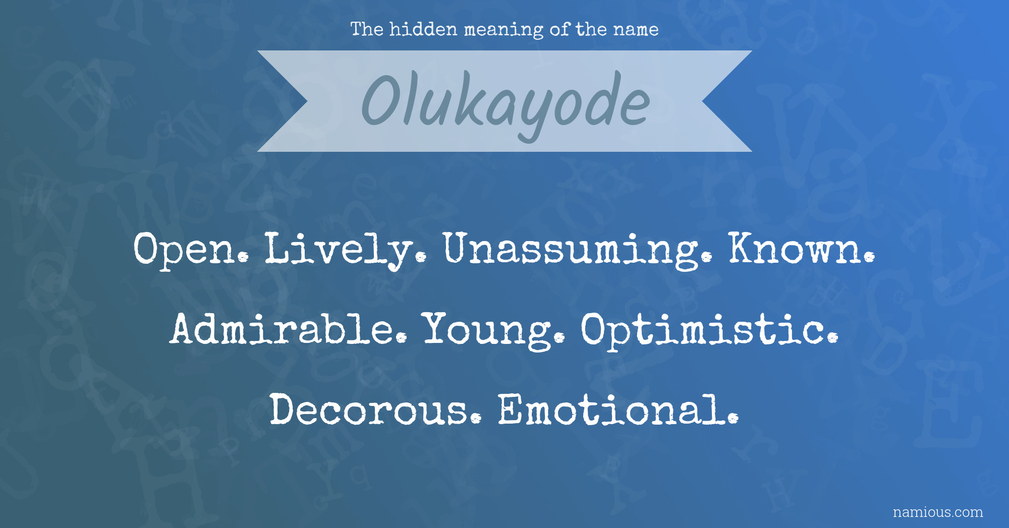 The hidden meaning of the name Olukayode