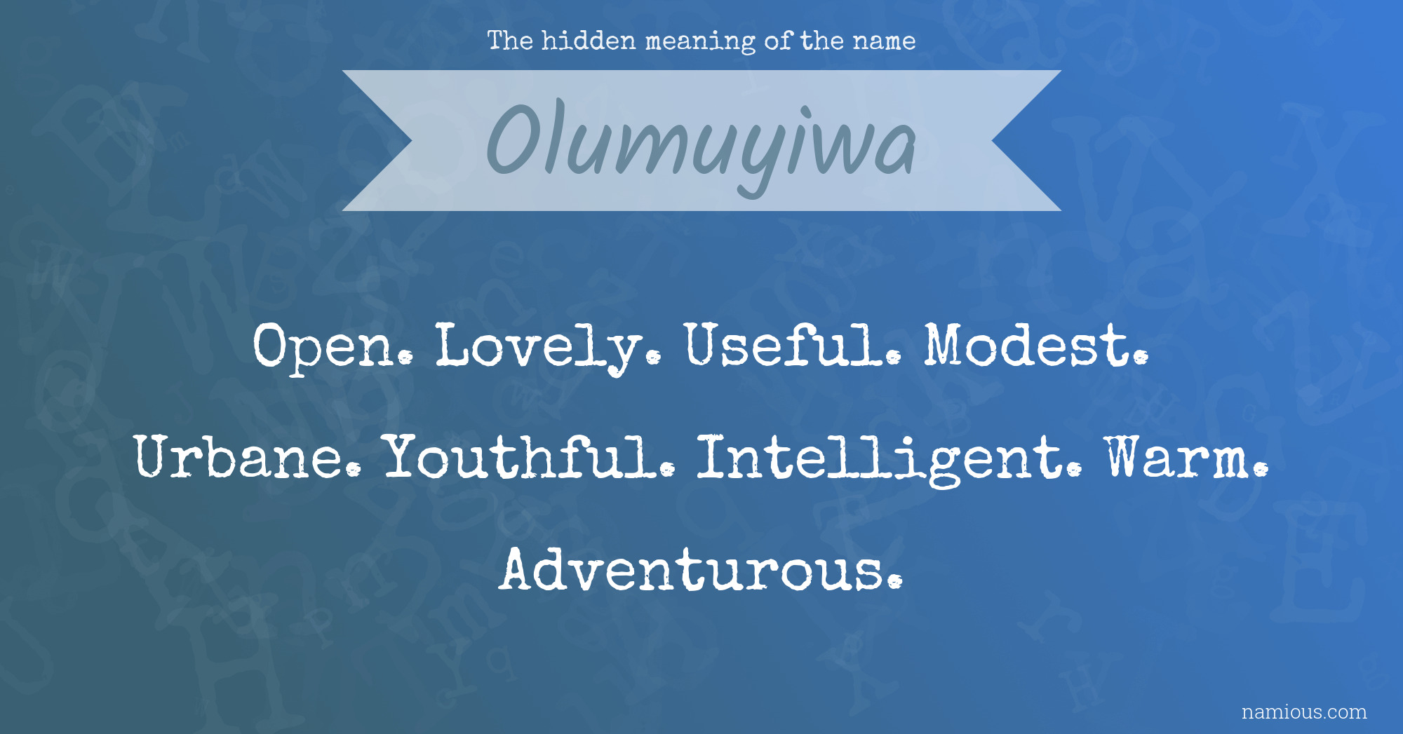 The hidden meaning of the name Olumuyiwa