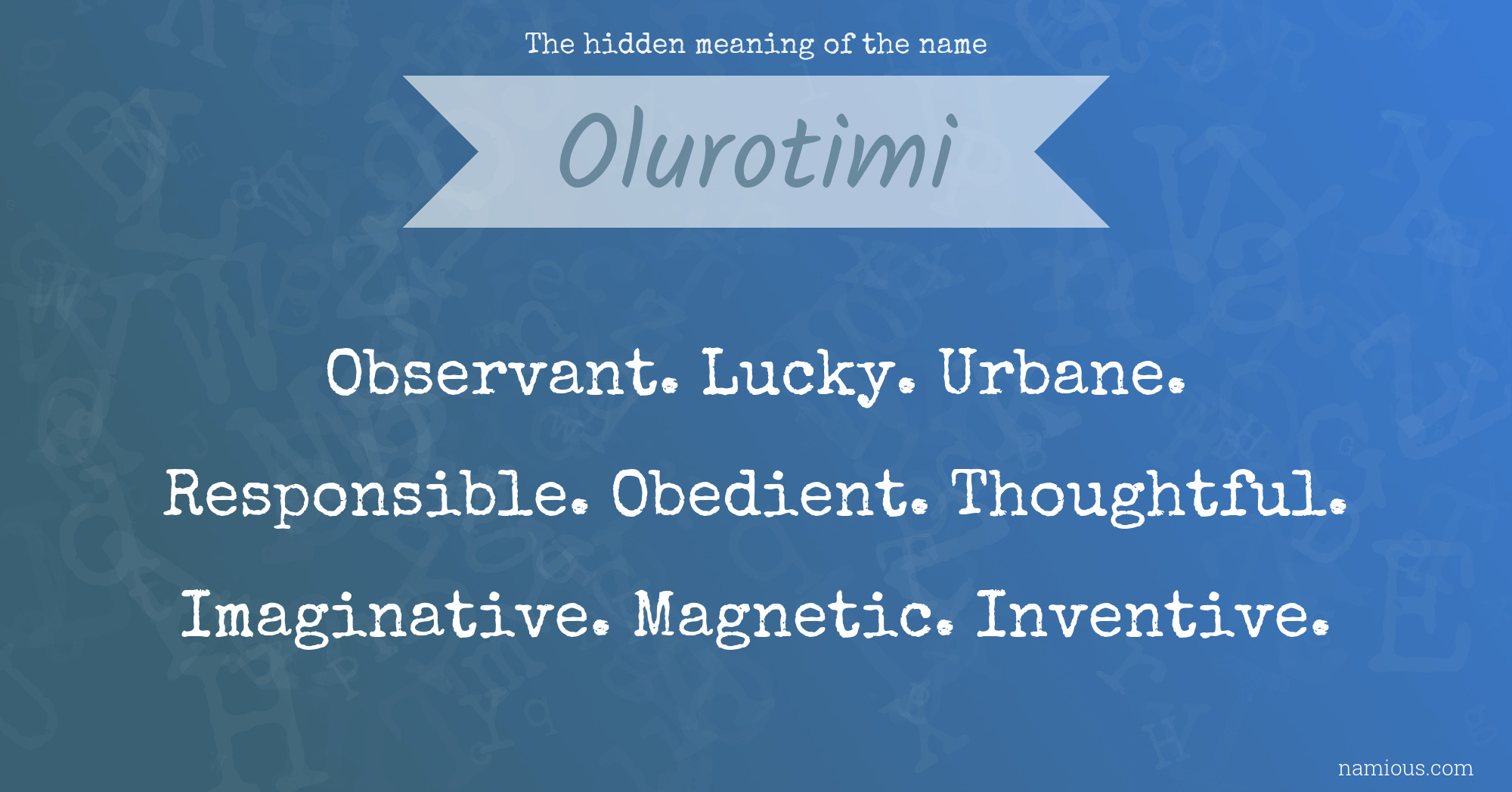 The hidden meaning of the name Olurotimi