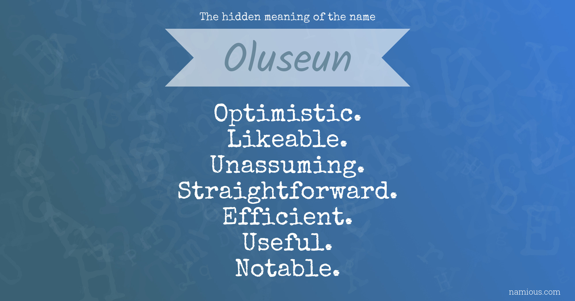 The hidden meaning of the name Oluseun