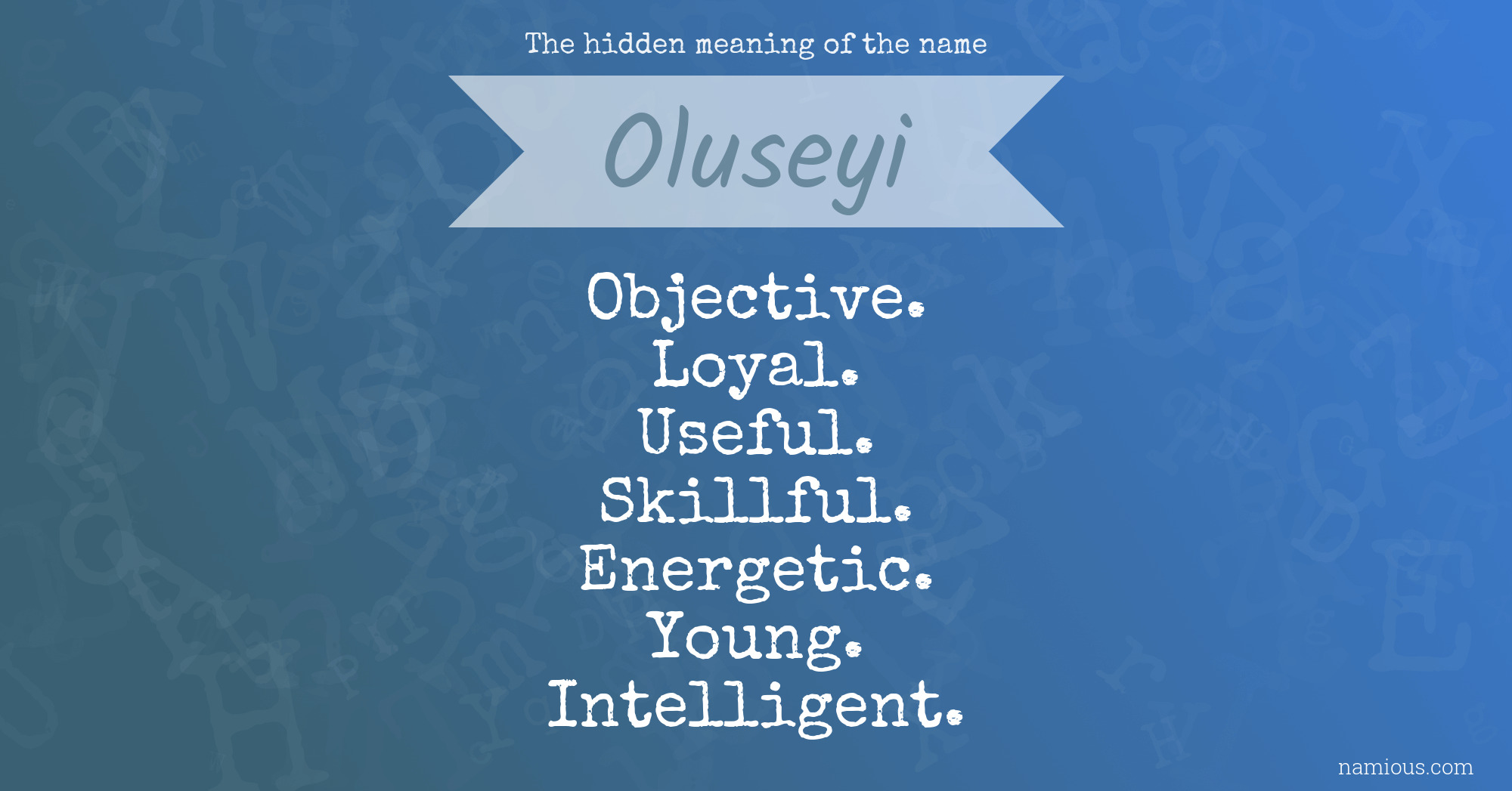 The hidden meaning of the name Oluseyi