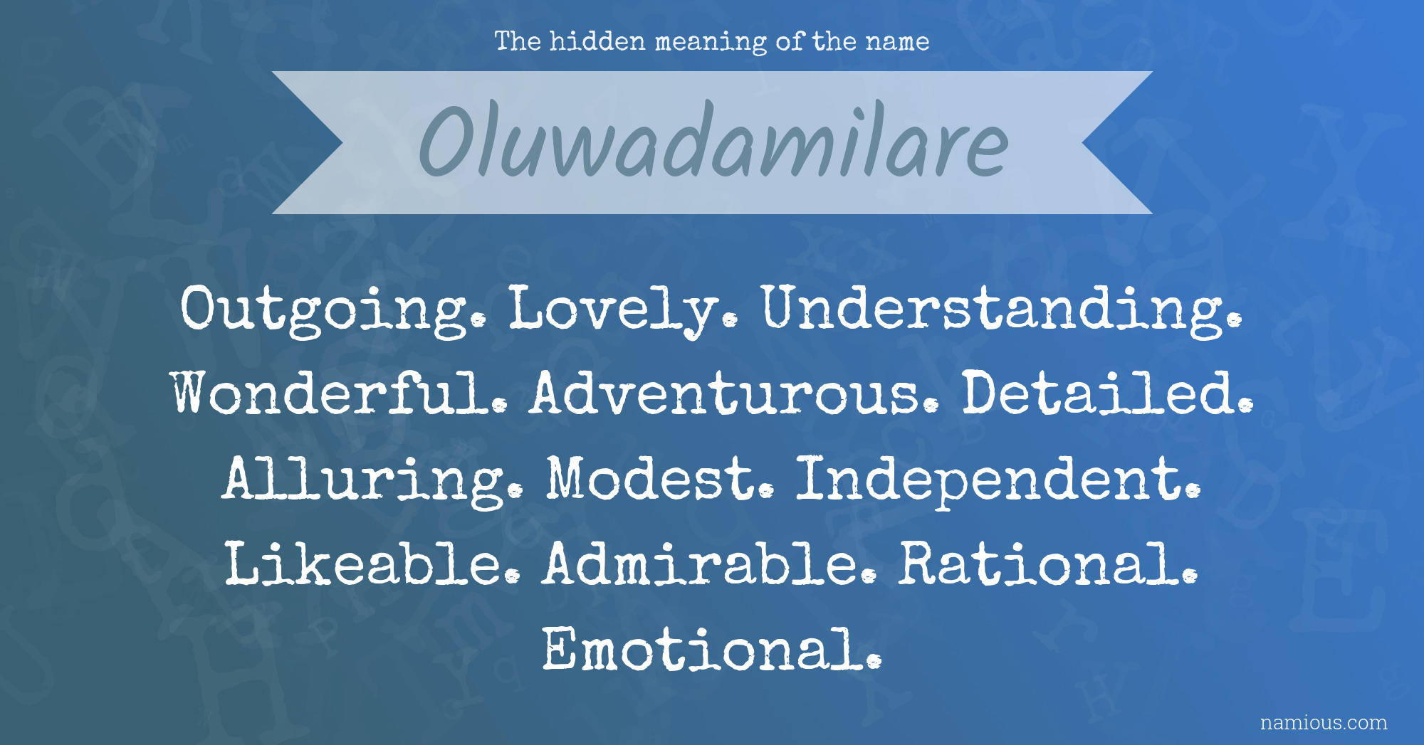 The hidden meaning of the name Oluwadamilare