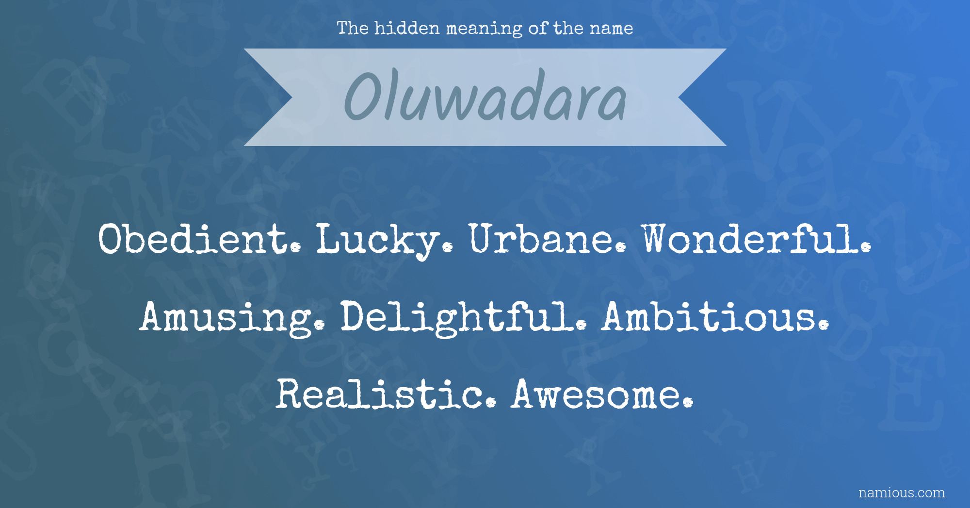 The hidden meaning of the name Oluwadara