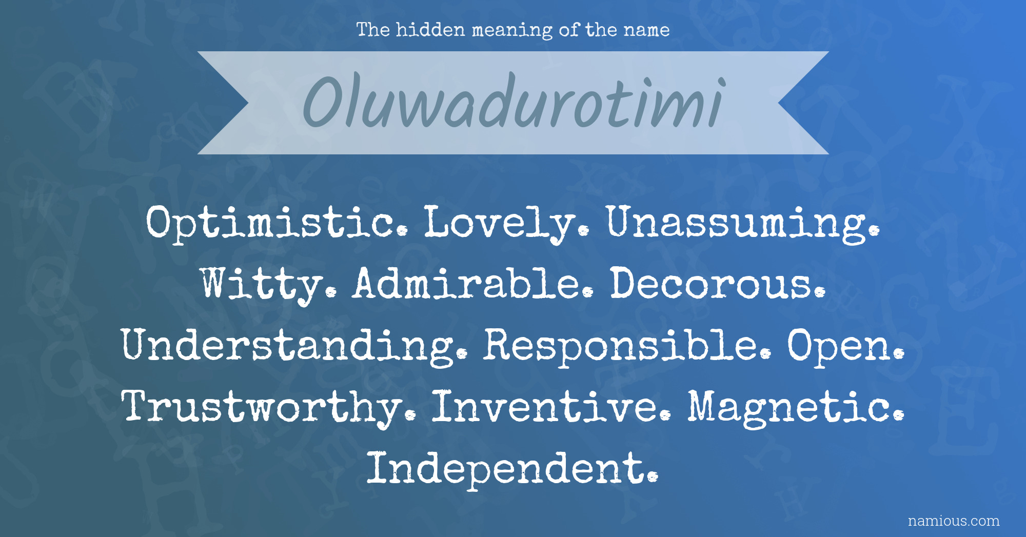 The hidden meaning of the name Oluwadurotimi