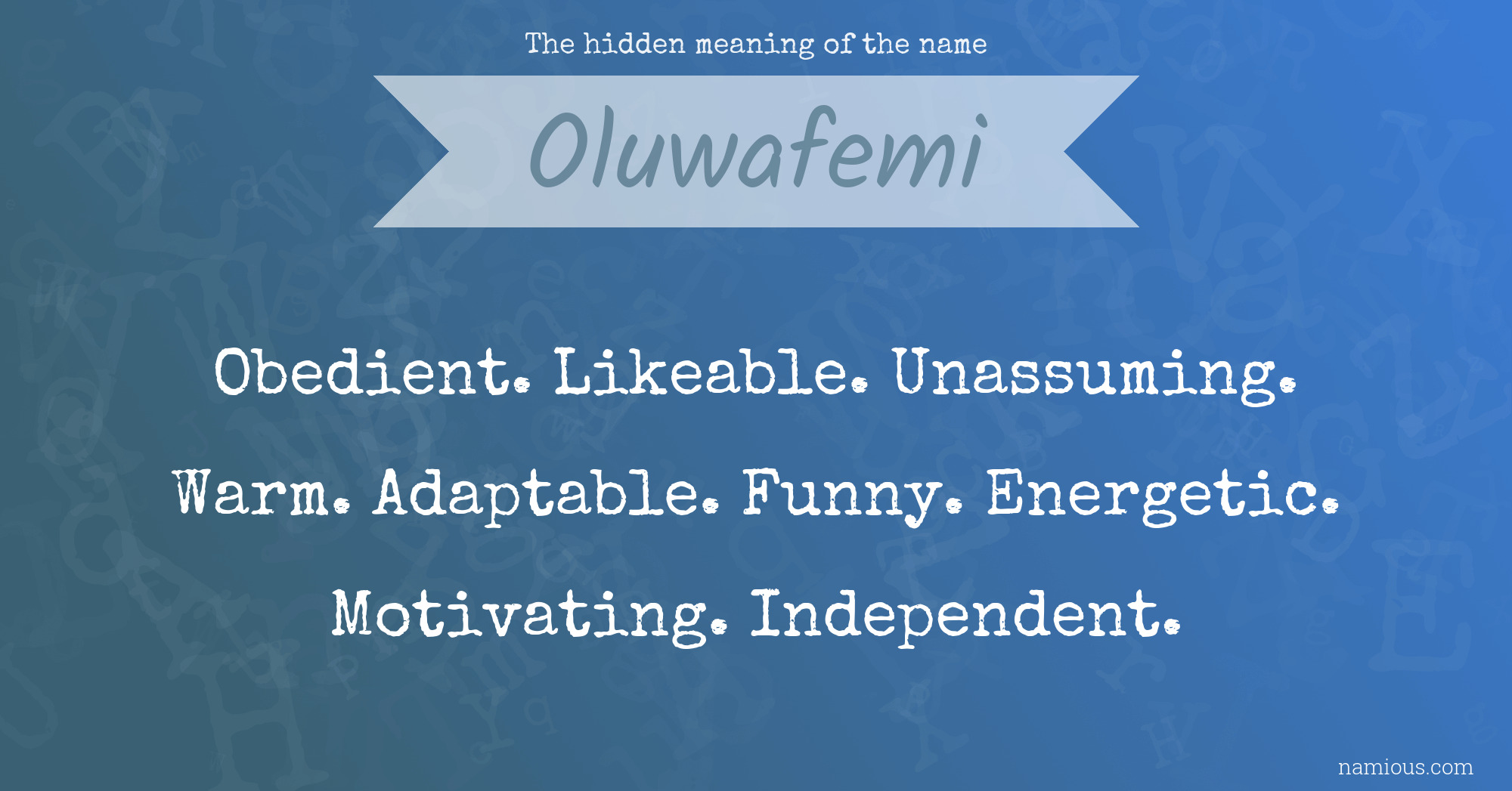 The hidden meaning of the name Oluwafemi