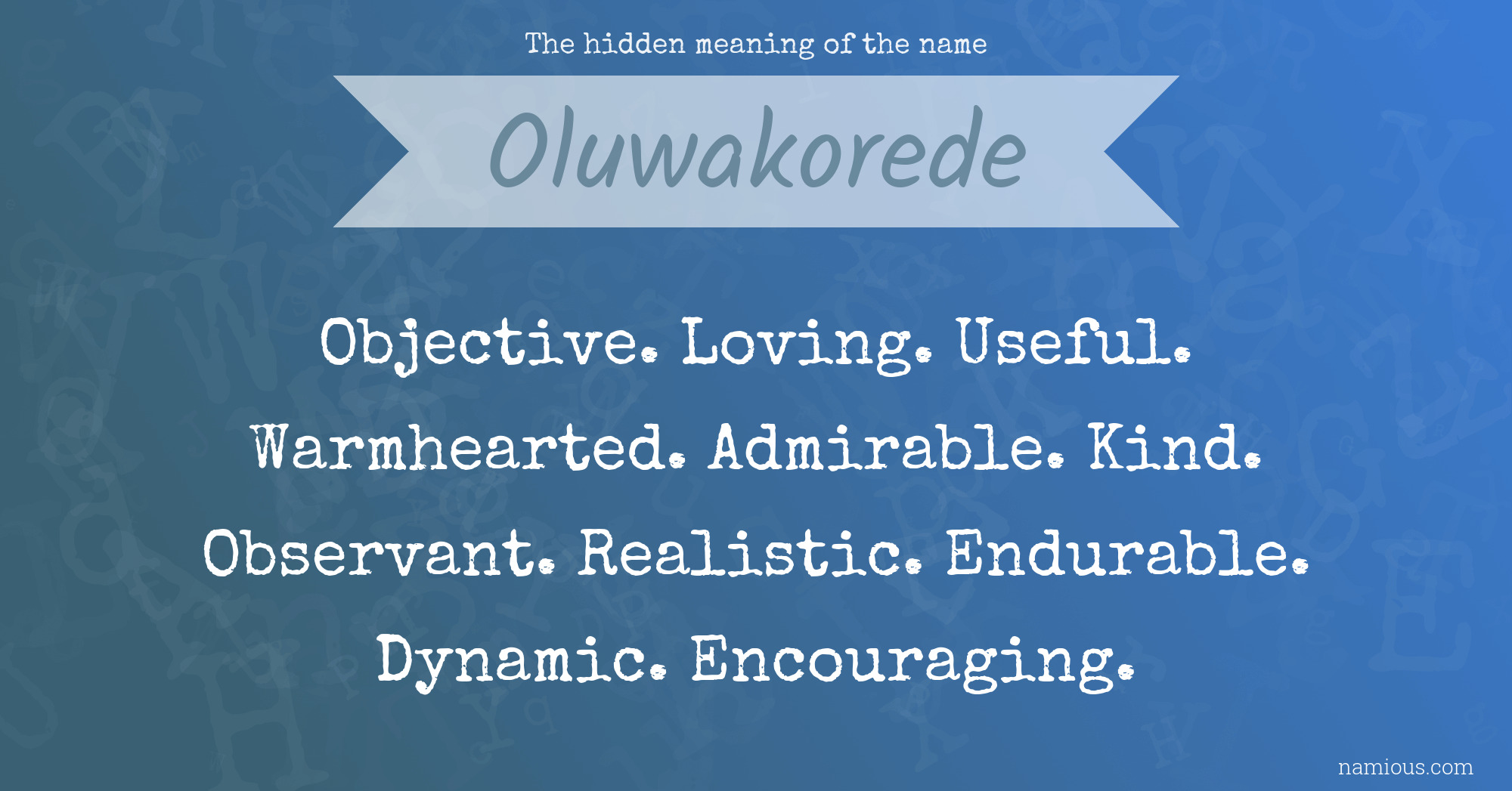 The hidden meaning of the name Oluwakorede