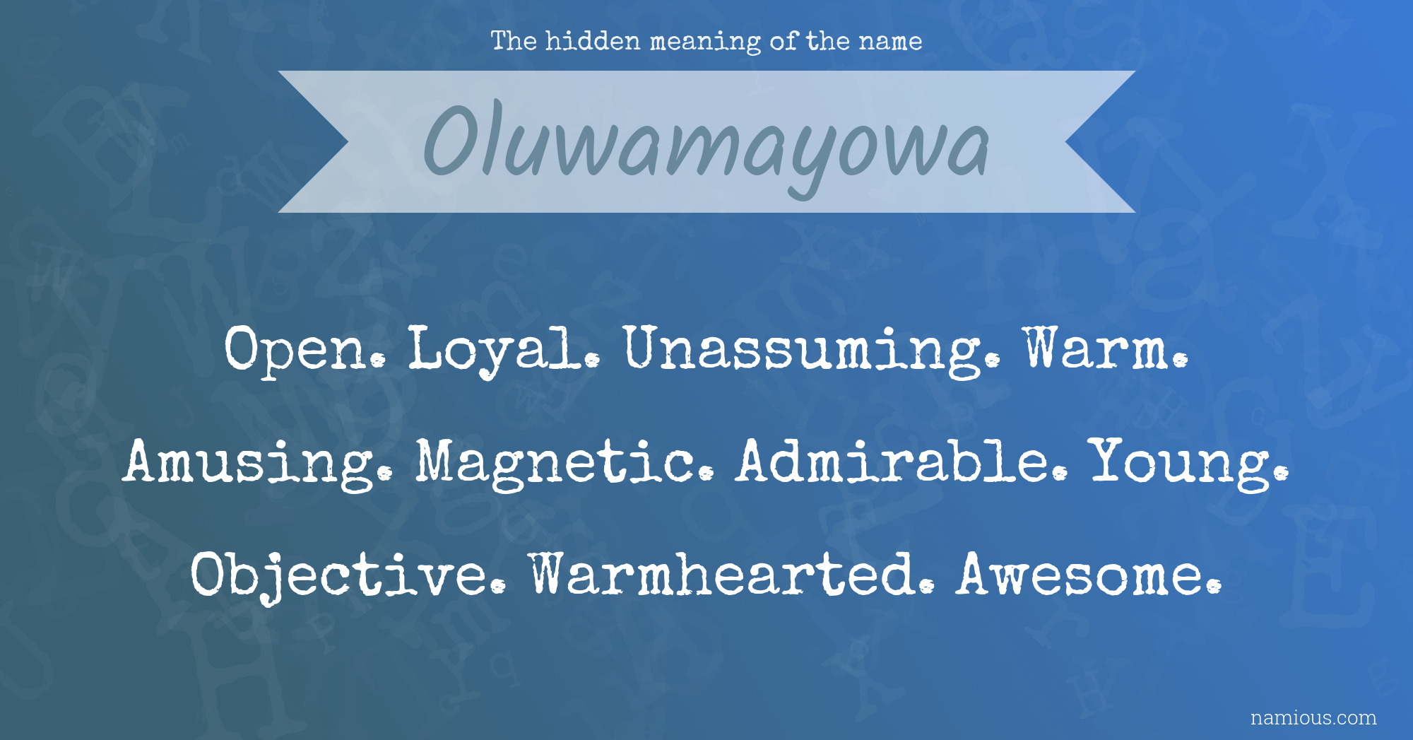 The hidden meaning of the name Oluwamayowa