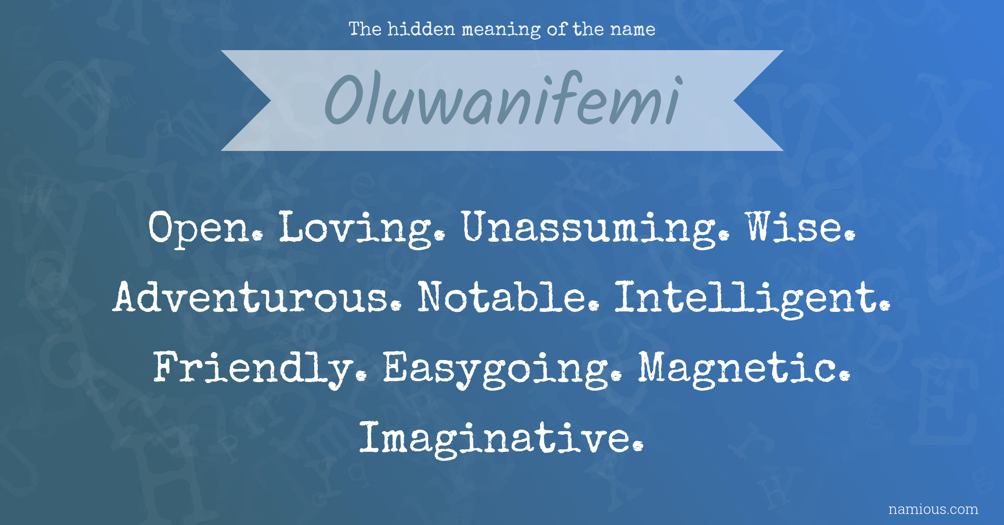 The hidden meaning of the name Oluwanifemi