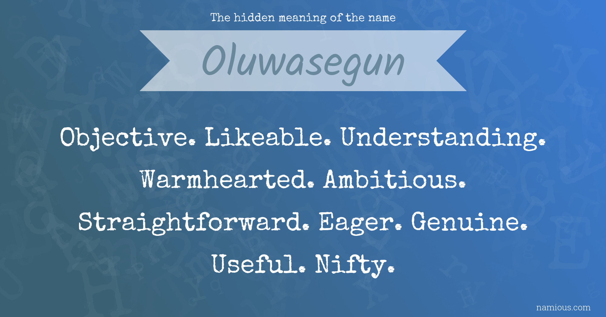 The hidden meaning of the name Oluwasegun