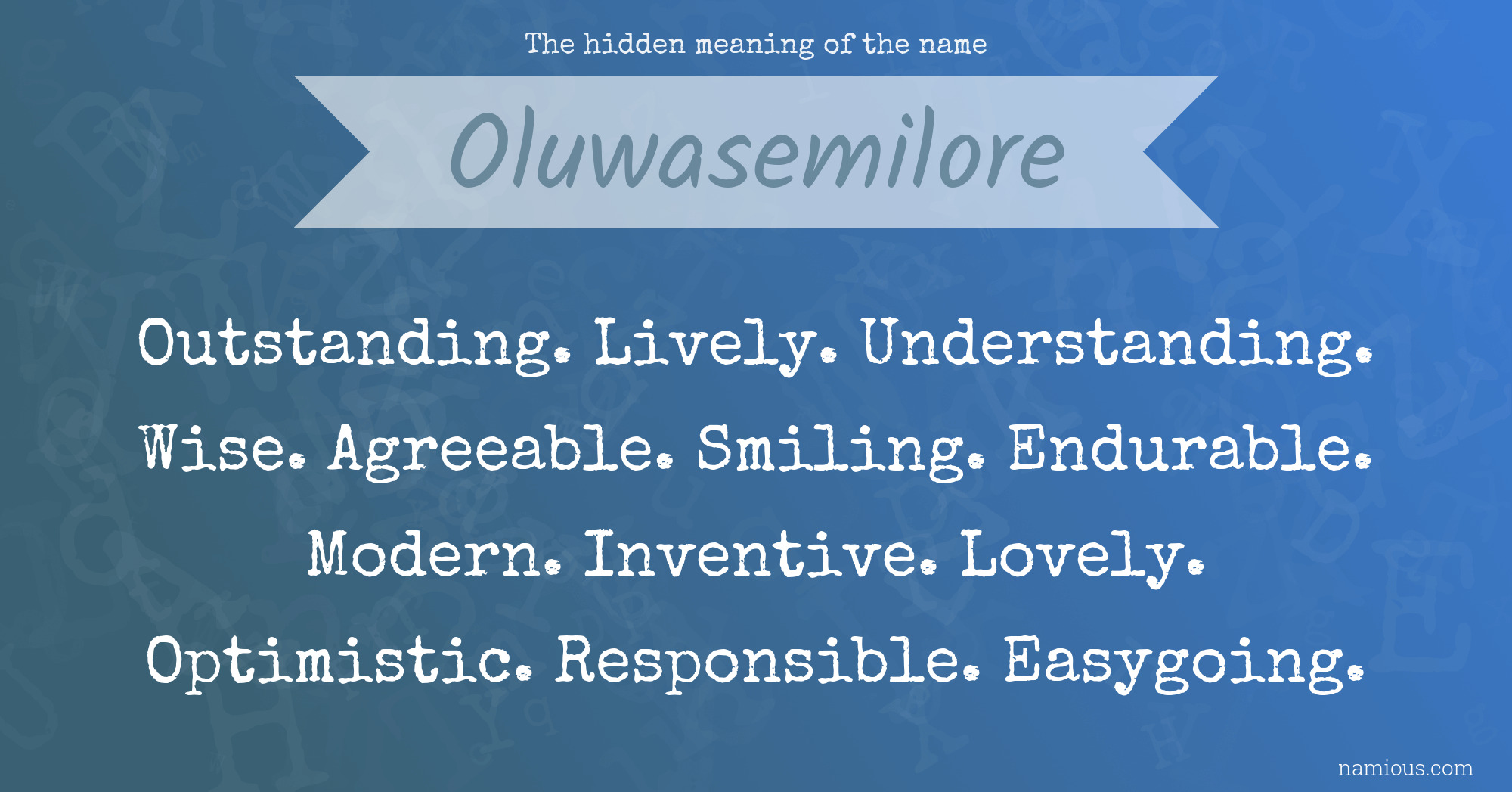 The hidden meaning of the name Oluwasemilore