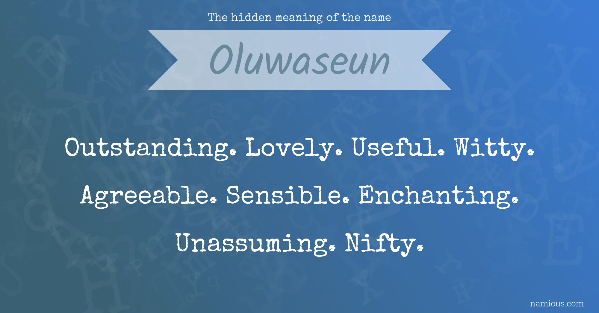 The hidden meaning of the name Oluwaseun