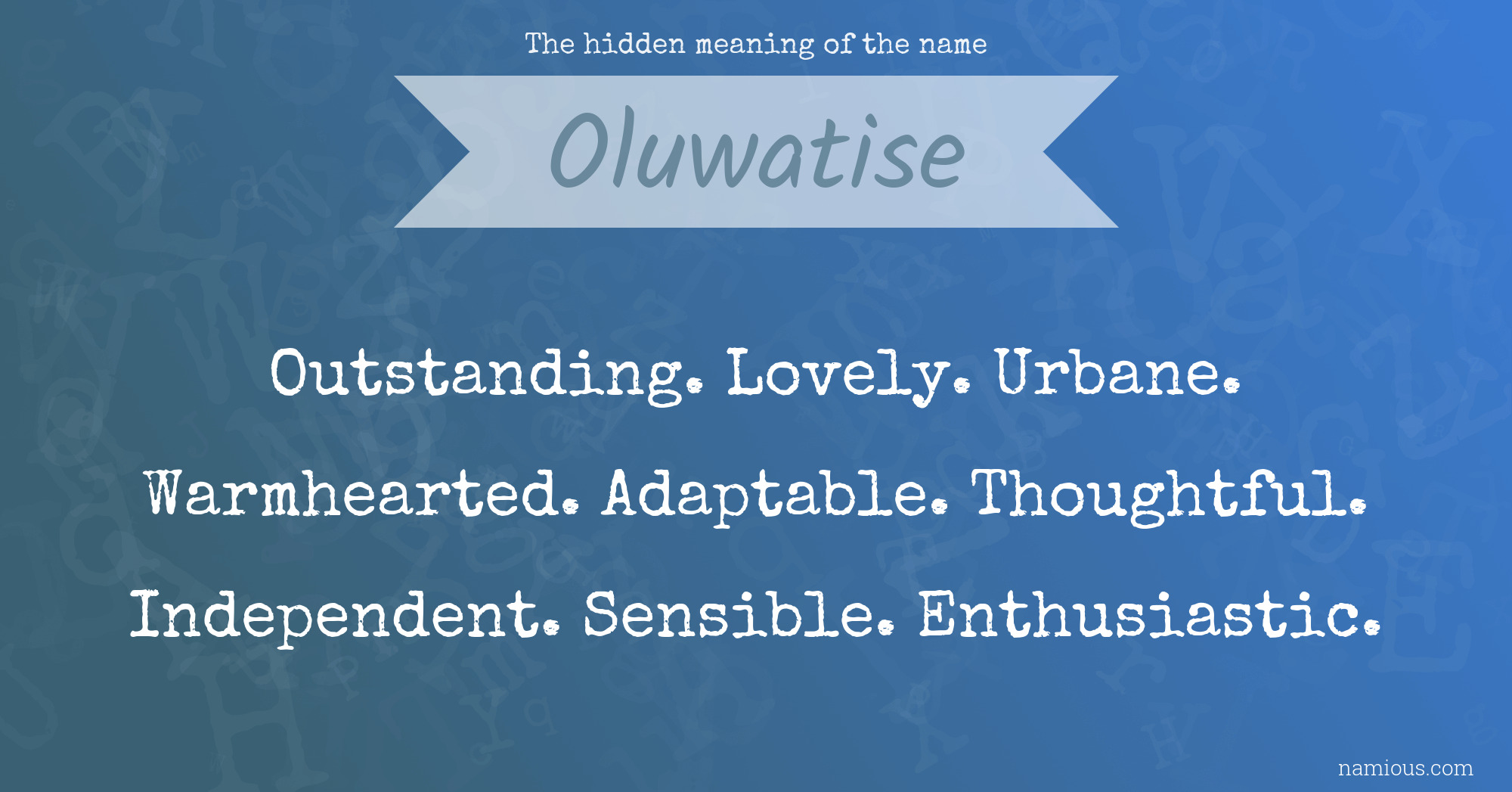 The hidden meaning of the name Oluwatise