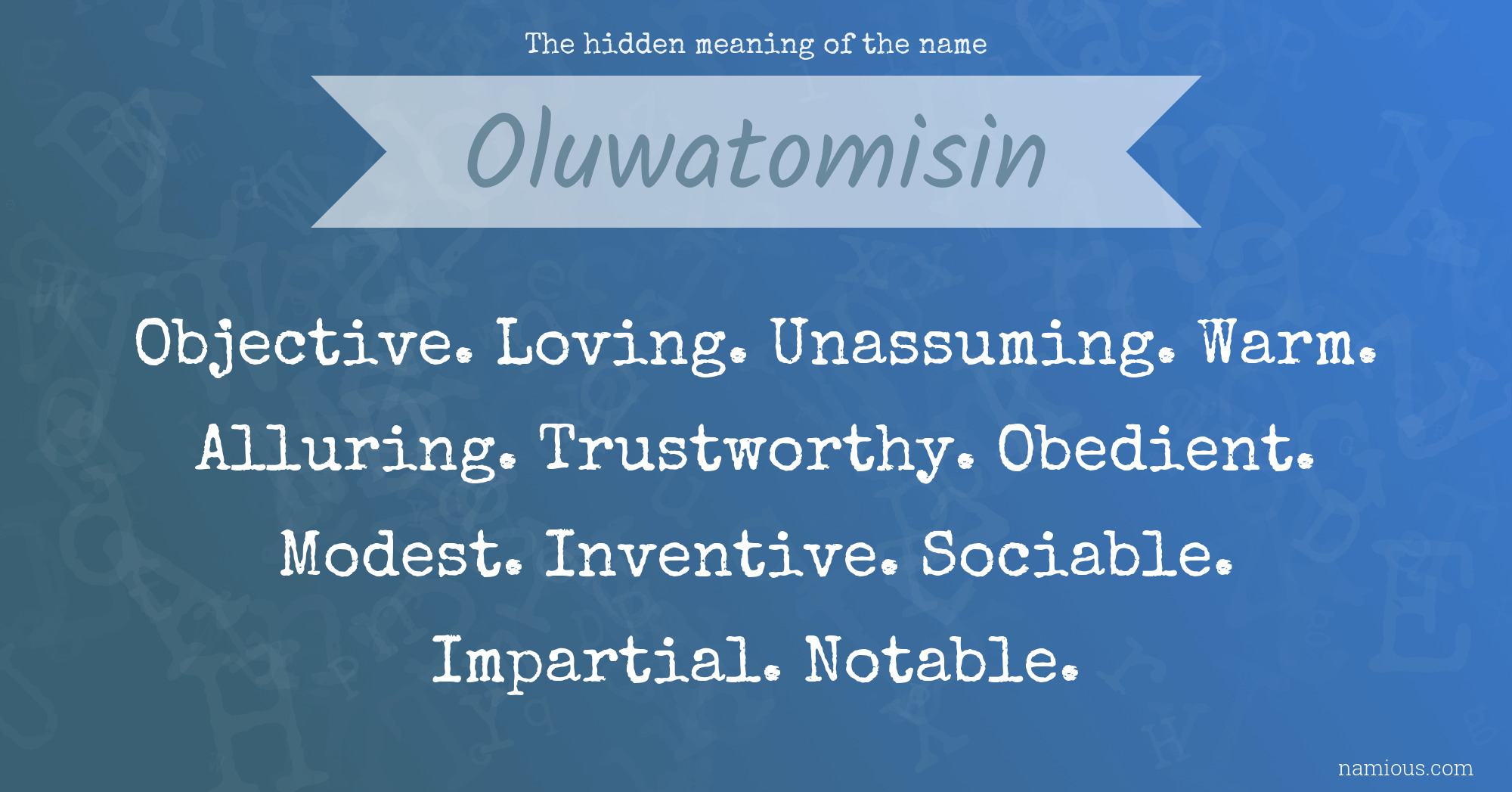 The hidden meaning of the name Oluwatomisin