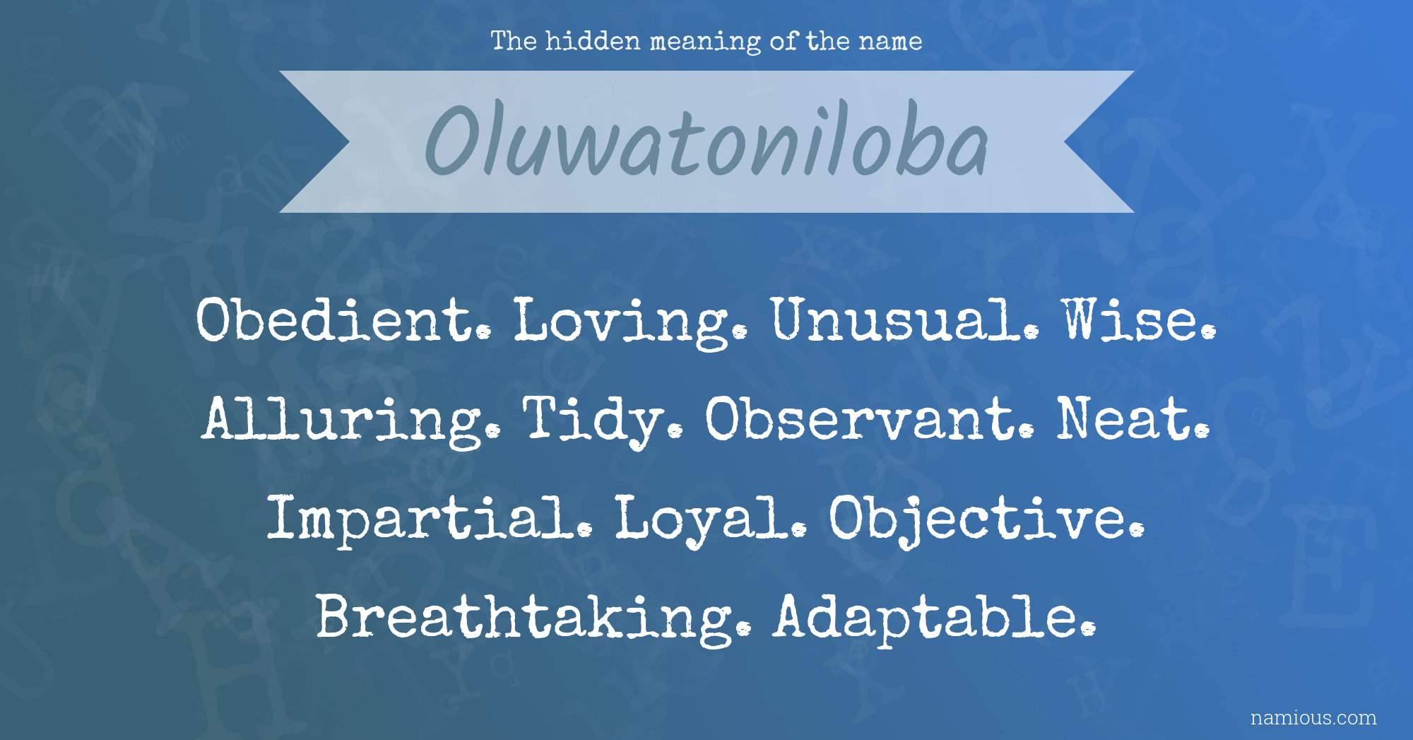 The hidden meaning of the name Oluwatoniloba